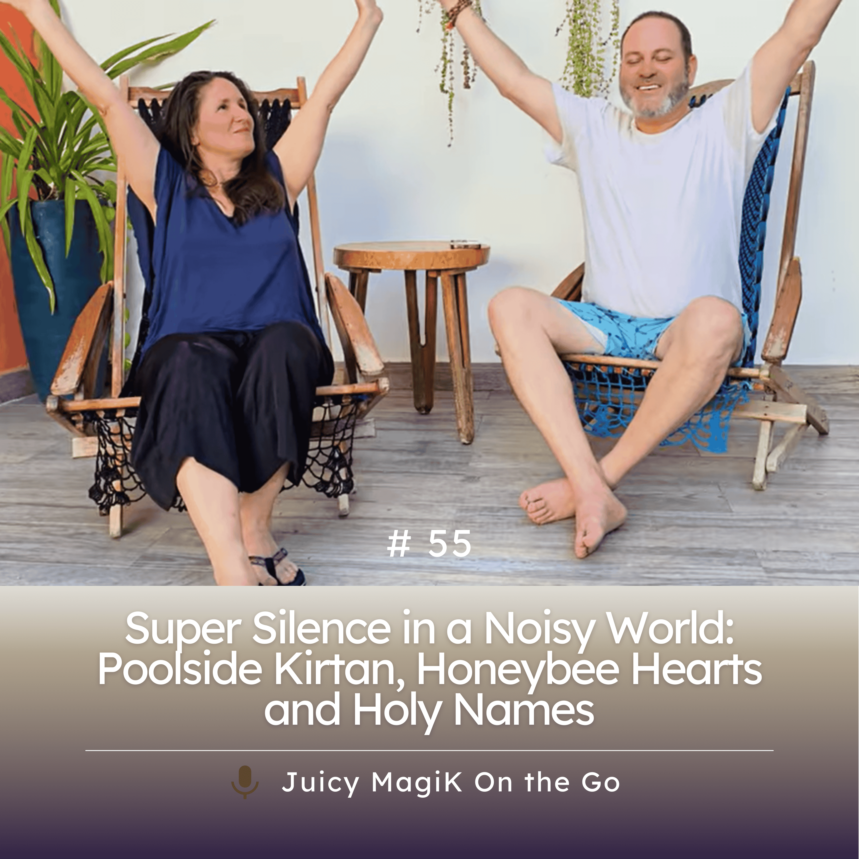 #55 - Super Silence in a Noisy World: Poolside Kirtan, Honeybee Hearts and Holy Names
