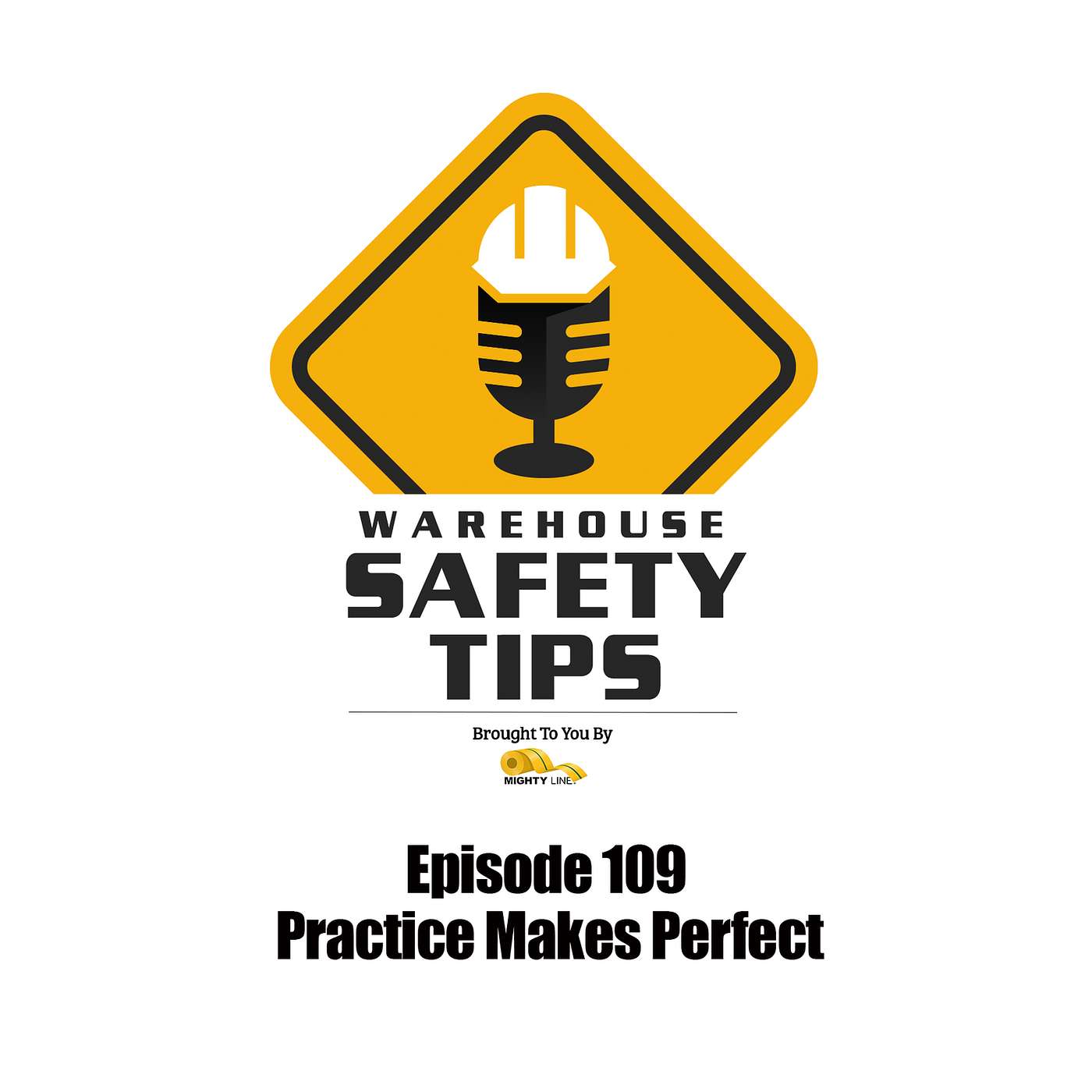 S3 Ep109: Warehouse Safety Tips | Episode 109 | Practice Makes Perfect