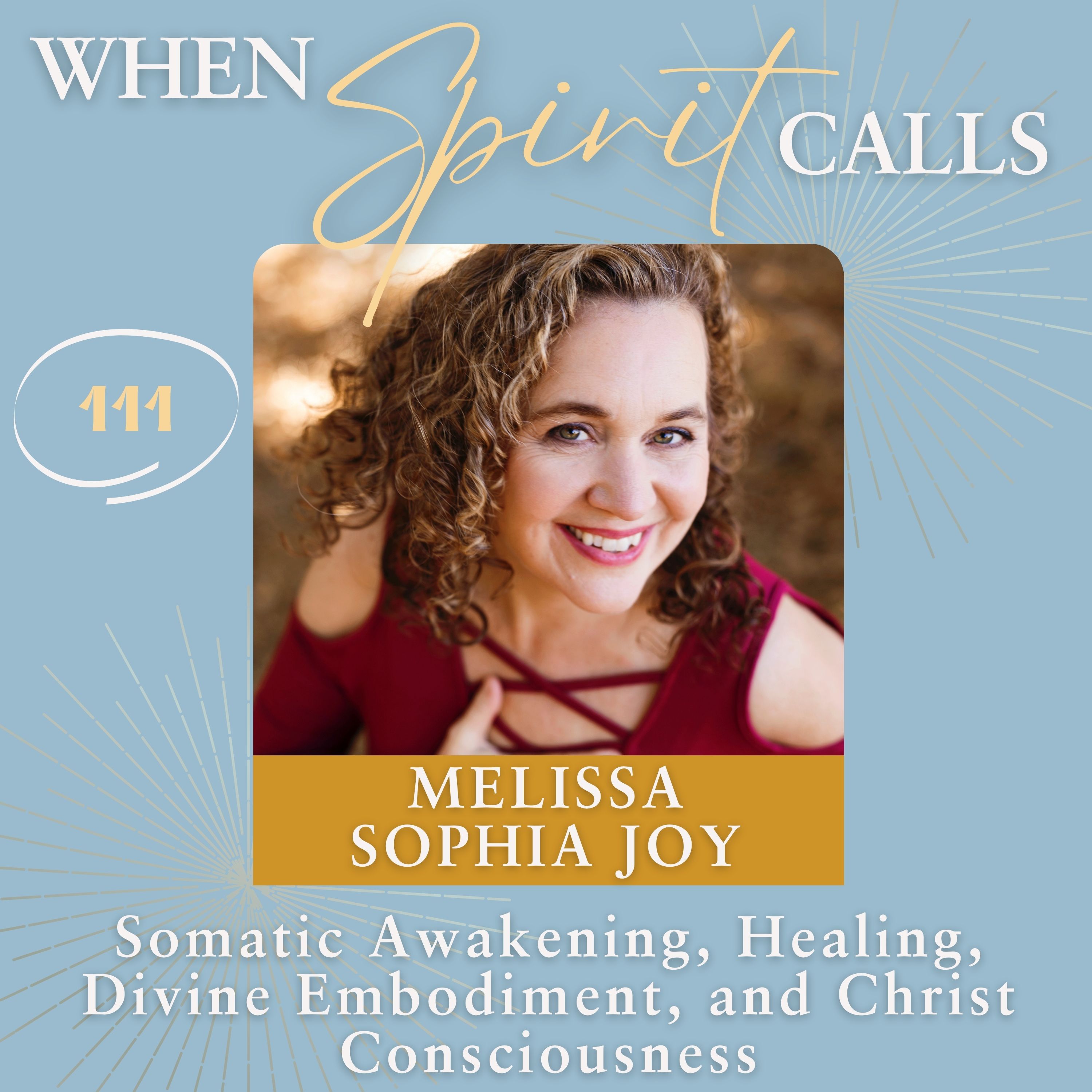 Somatic Awakening, Healing, Divine Embodiment, and Christ Consciousness