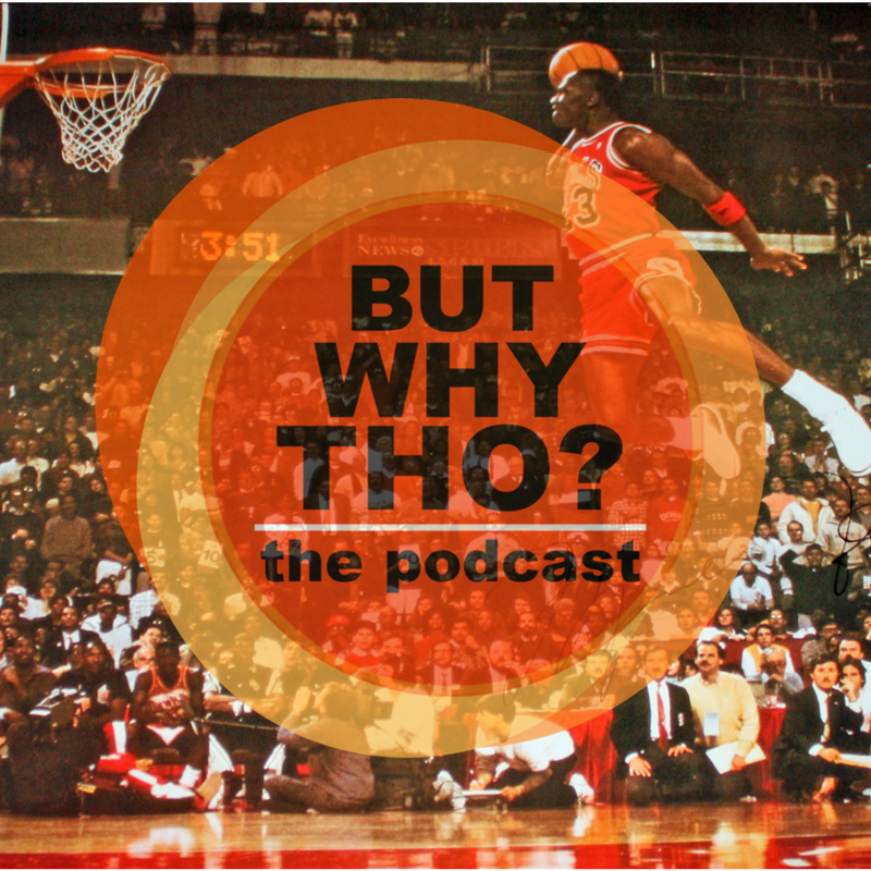 Artwork for podcast But Why Tho?