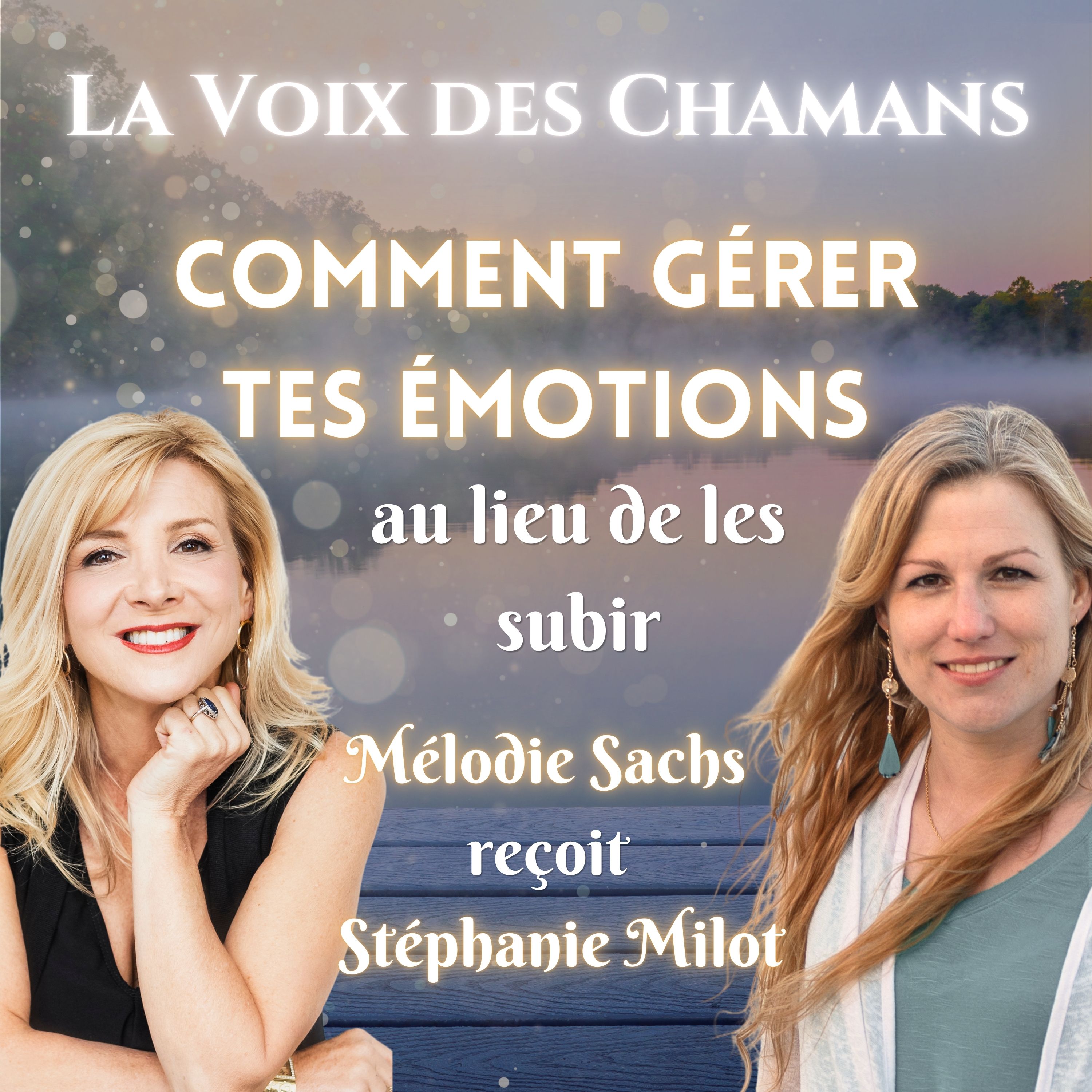 Comment Gérer tes Émotions : Mélodie reçoit Stéphanie Milot episode artwork