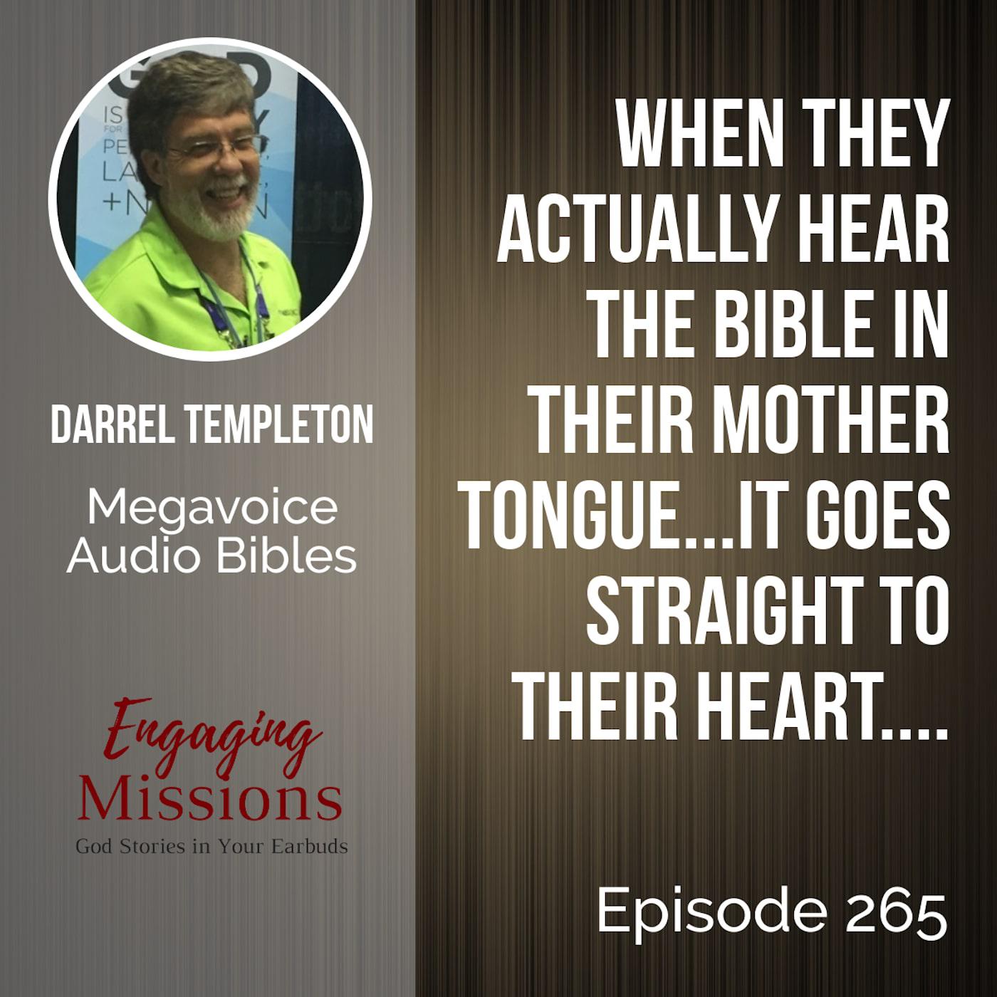 How to Share the Good News in Someone’s Heart Language, with Darrel Templeton of Megavoice – EM265