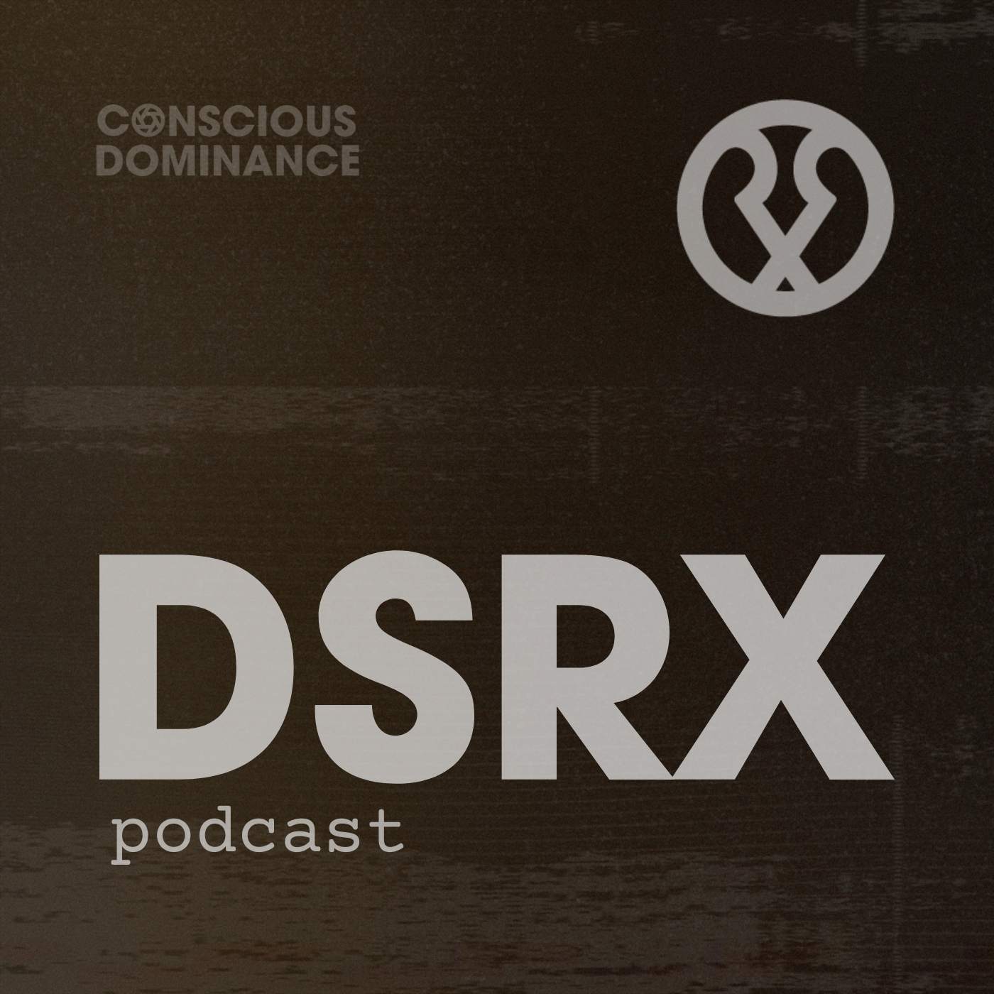 Show artwork for DSRX Conscious Dominance