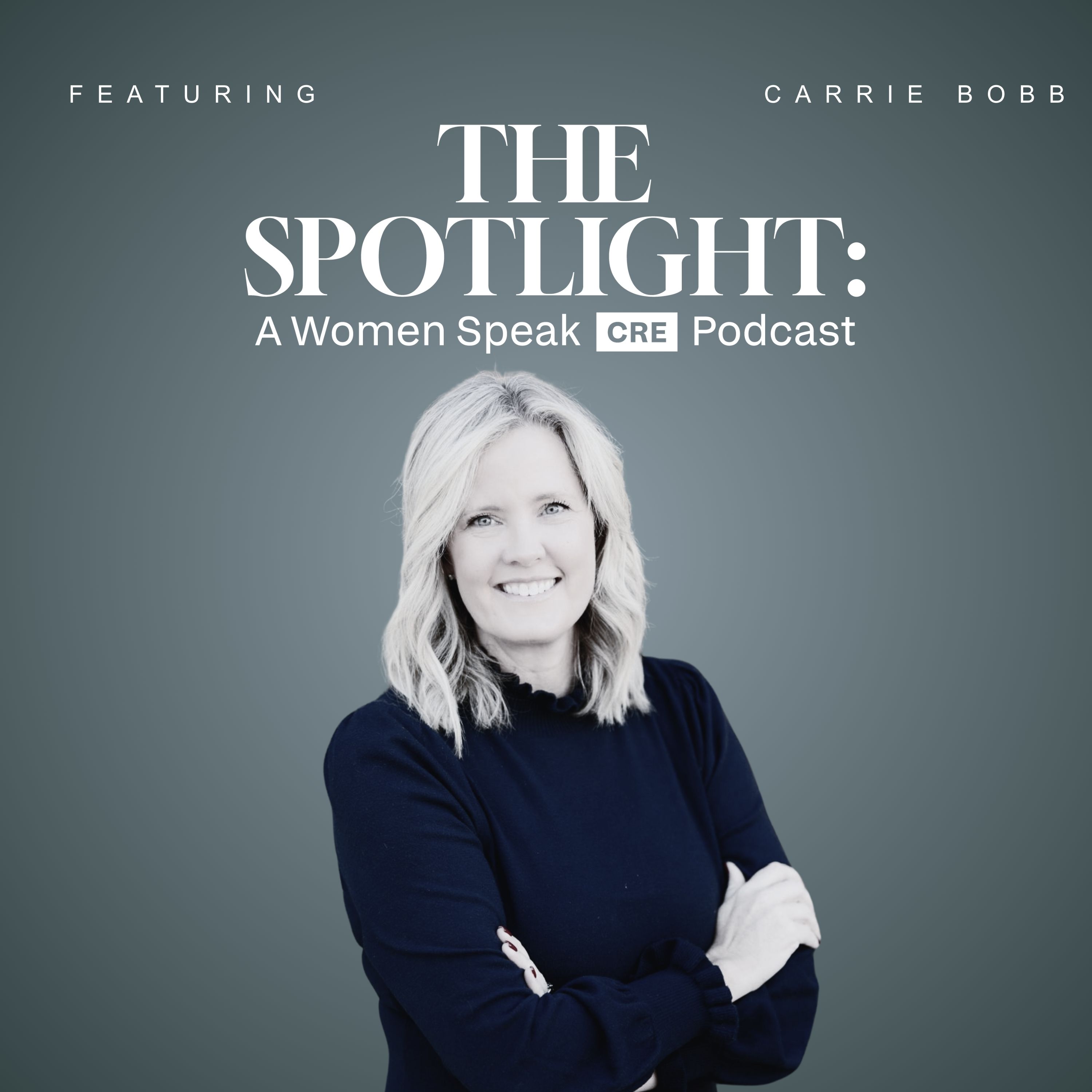 The Spotlight – A Women Speak CRE Podcast