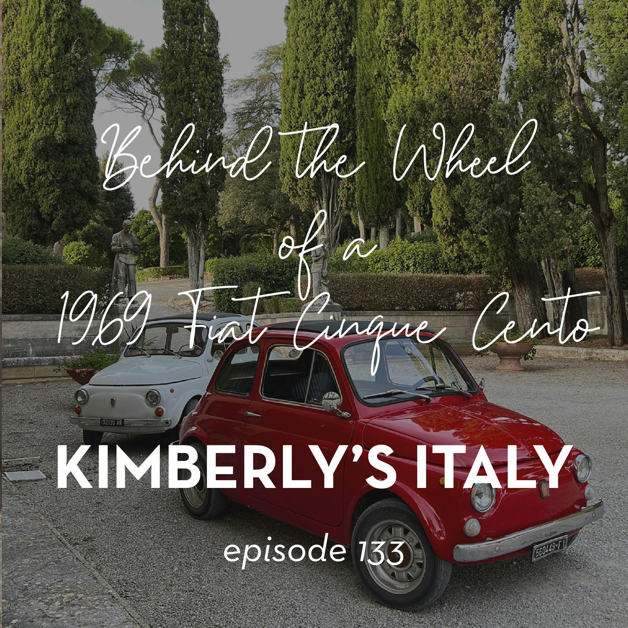 133. Behind the Wheel of a 1969 Fiat Cinque Cento… What a Day! episode artwork