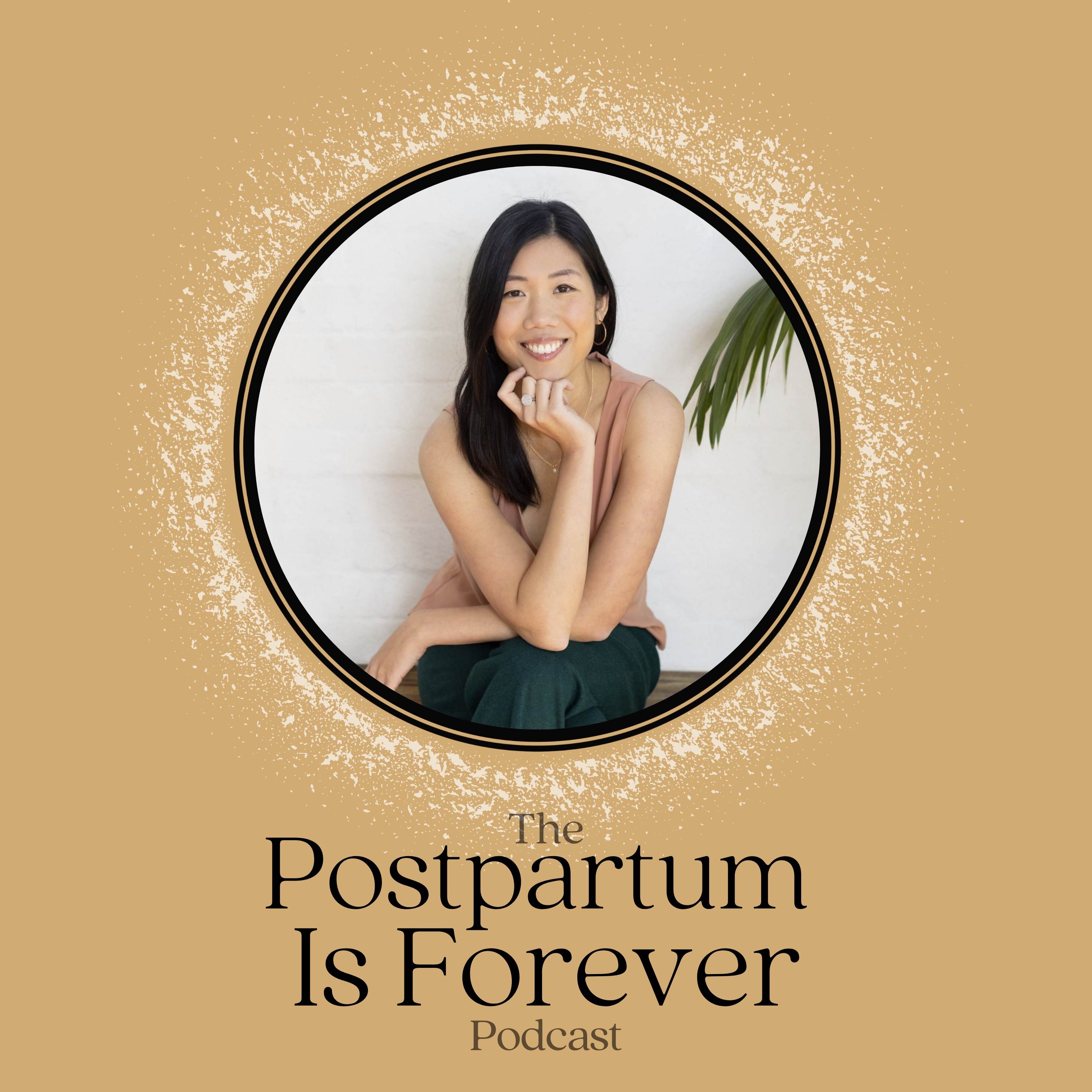 Postpartum Is Forever - with Keturah Stoltenberg