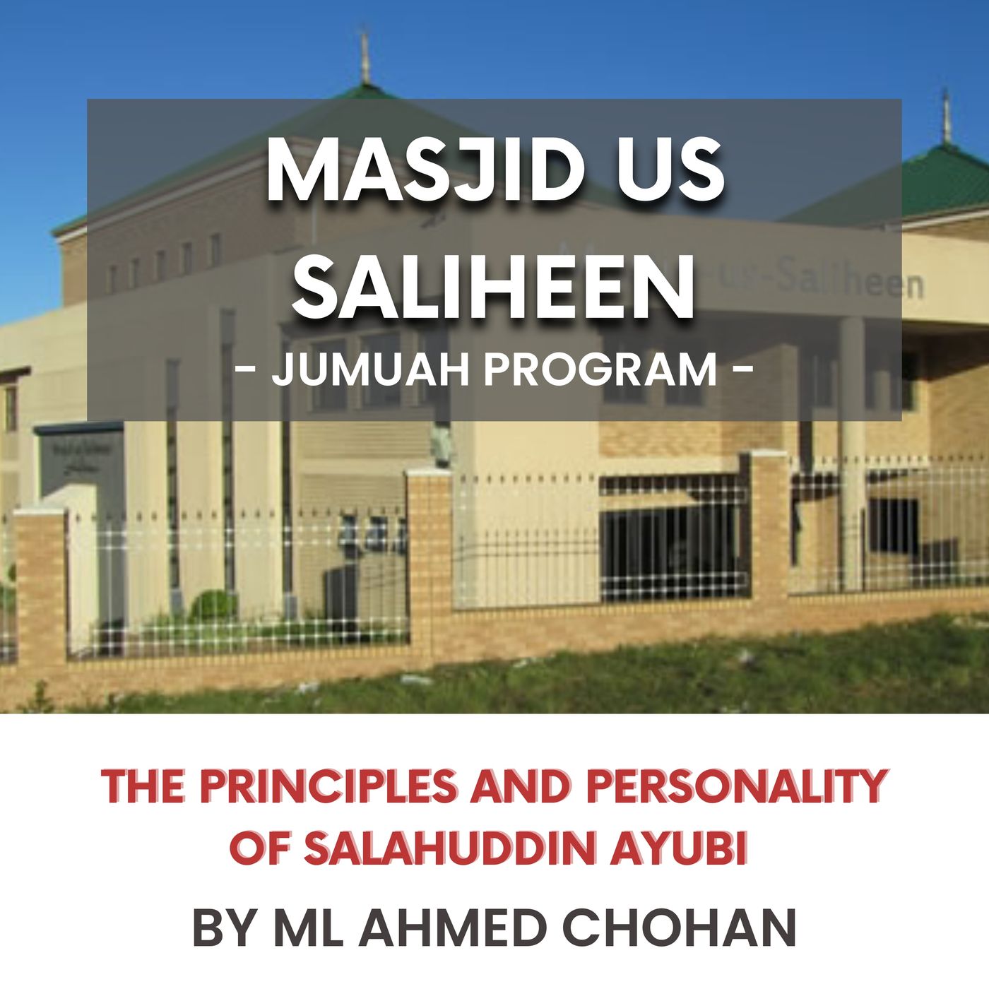 The principles and personality of Salahuddin Ayubi by ML Ahmed Chohan