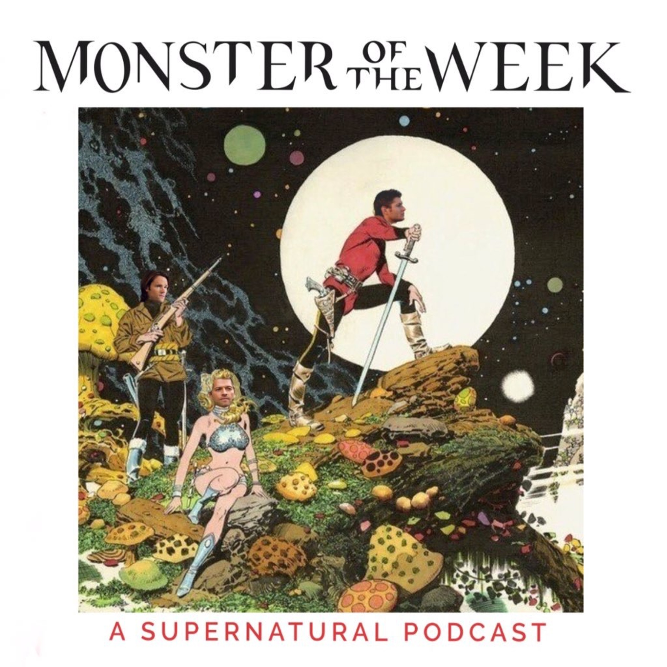 Monster Of The Week: A Supernatural Podcast