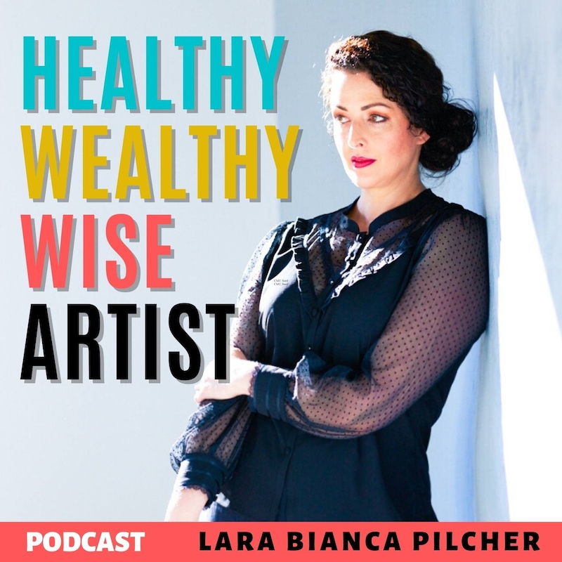 Artwork for podcast Healthy Wealthy Wise Artist Podcast
