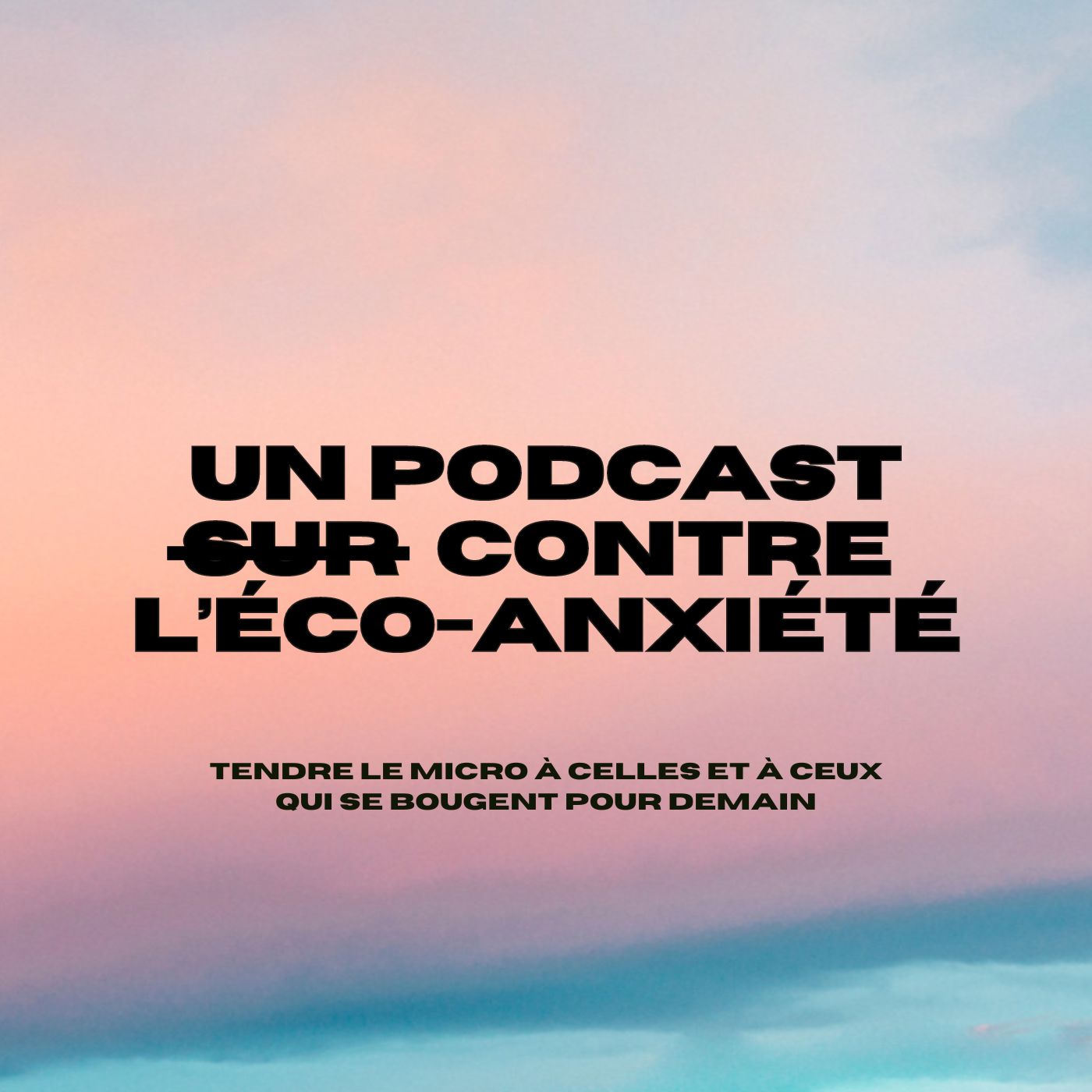 Artwork for Un podcast contre l'éco-anxiété