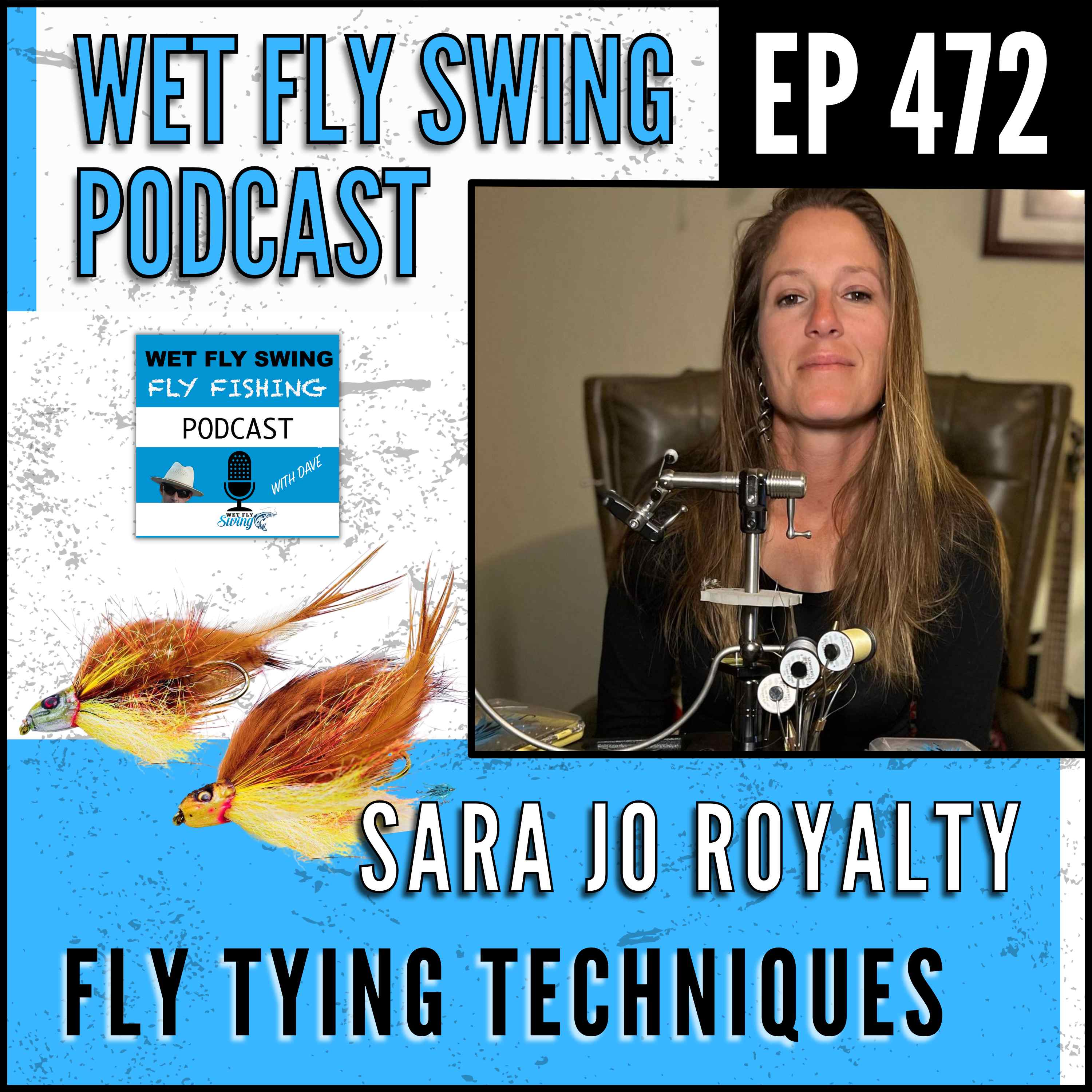 WFS 472 - Fly Tying Techniques with Sara Jo Royalty - Daiichi, Pinfish Fly, Sailing episode artwork