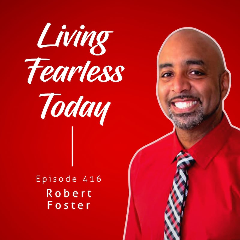 Artwork for podcast Living Fearless Today