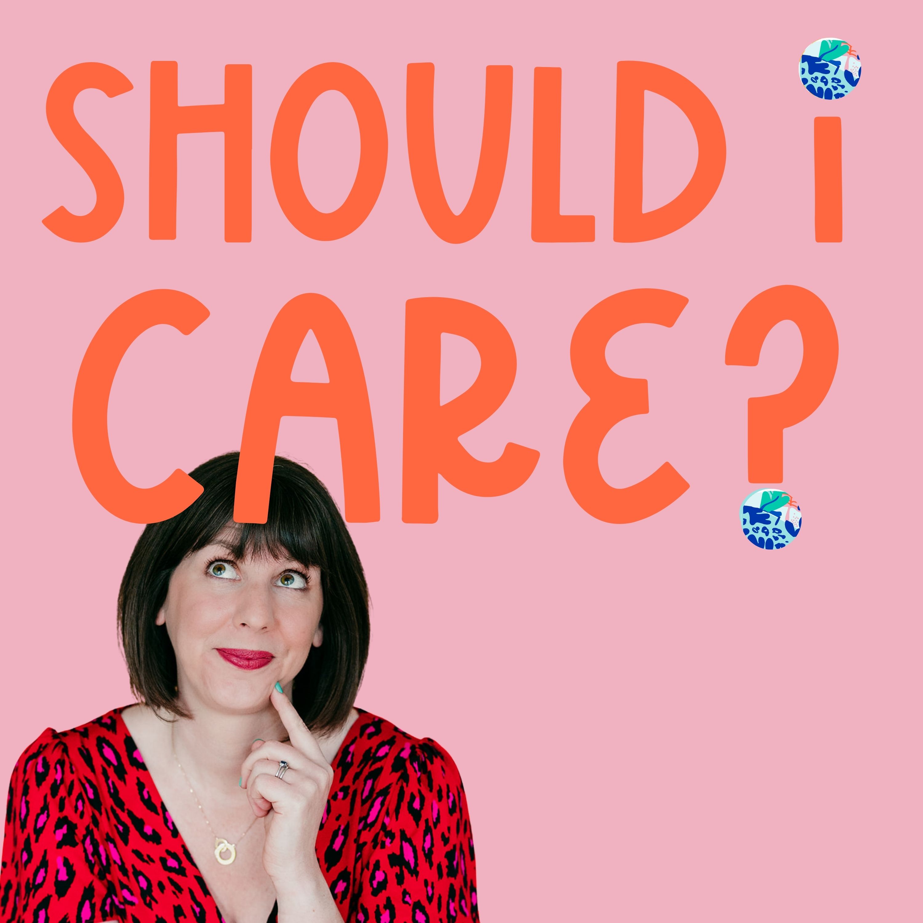 Should I Care?