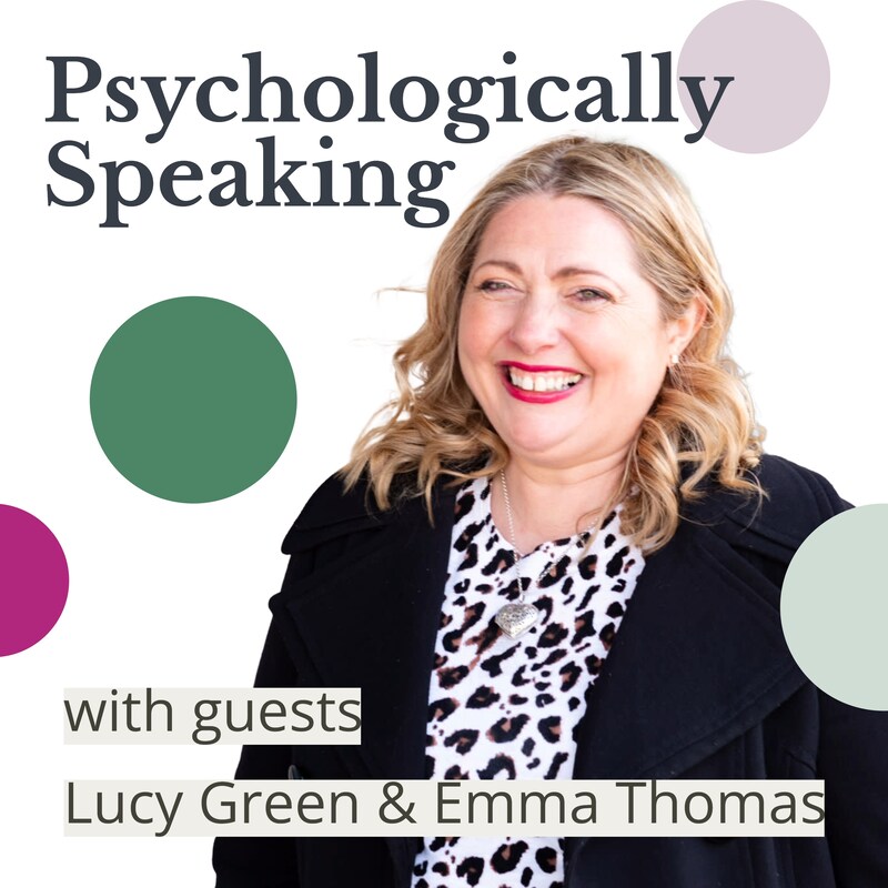 Artwork for podcast Psychologically Speaking with Leila Ainge