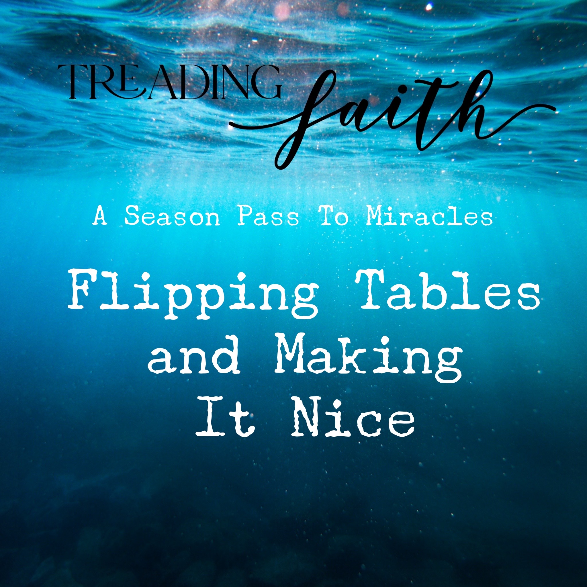 Flipping Tables and Making It Nice