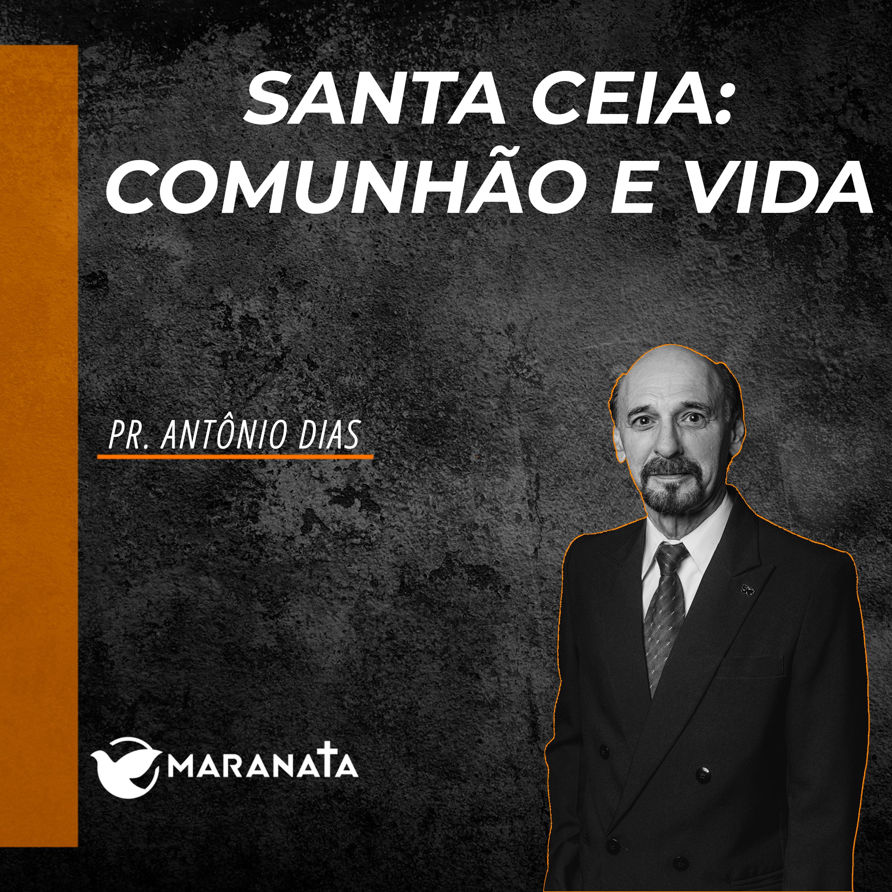 Santa Ceia: Comunhão e vida - Pr. Antônio Dias episode artwork