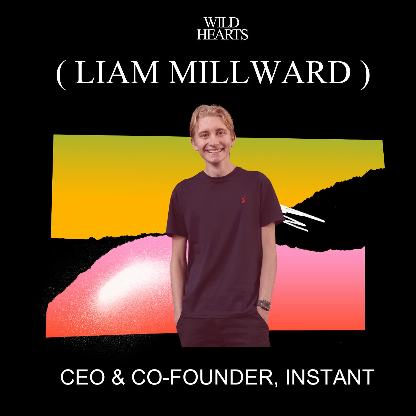 Fuelled by failure: Liam Millward on Instant’s Rise to $100M+