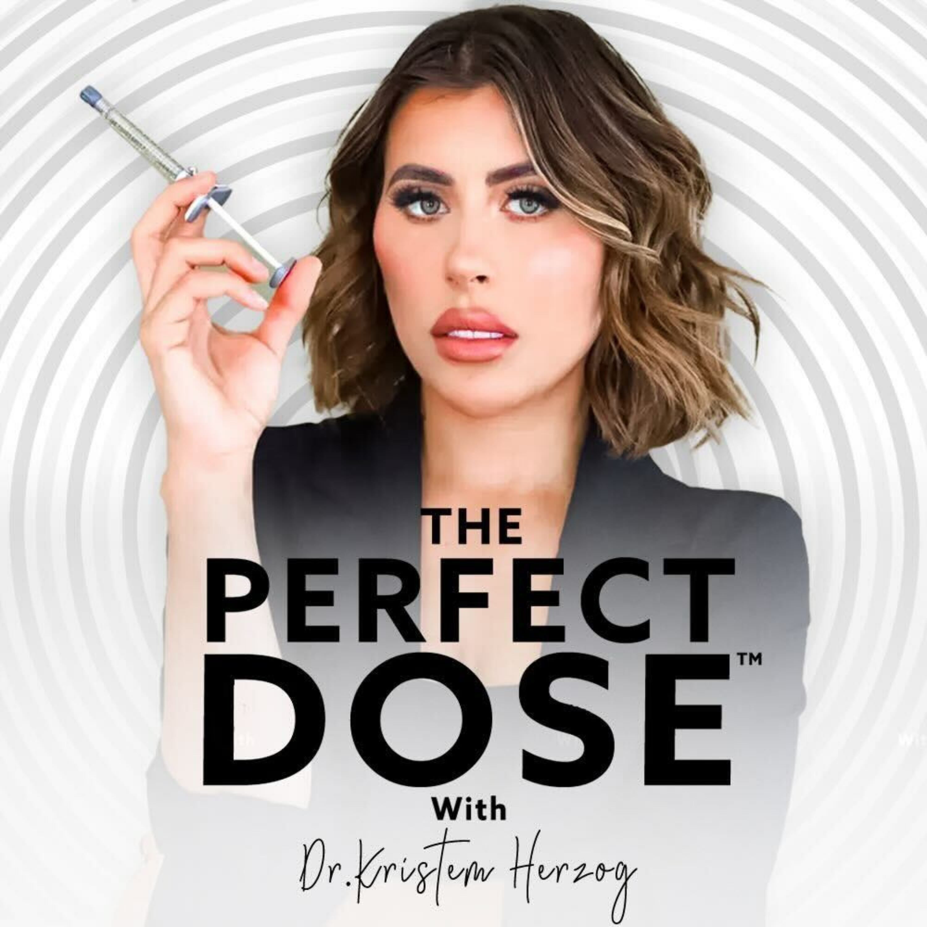 The Perfect Dose with Dr. Kristen Herzog