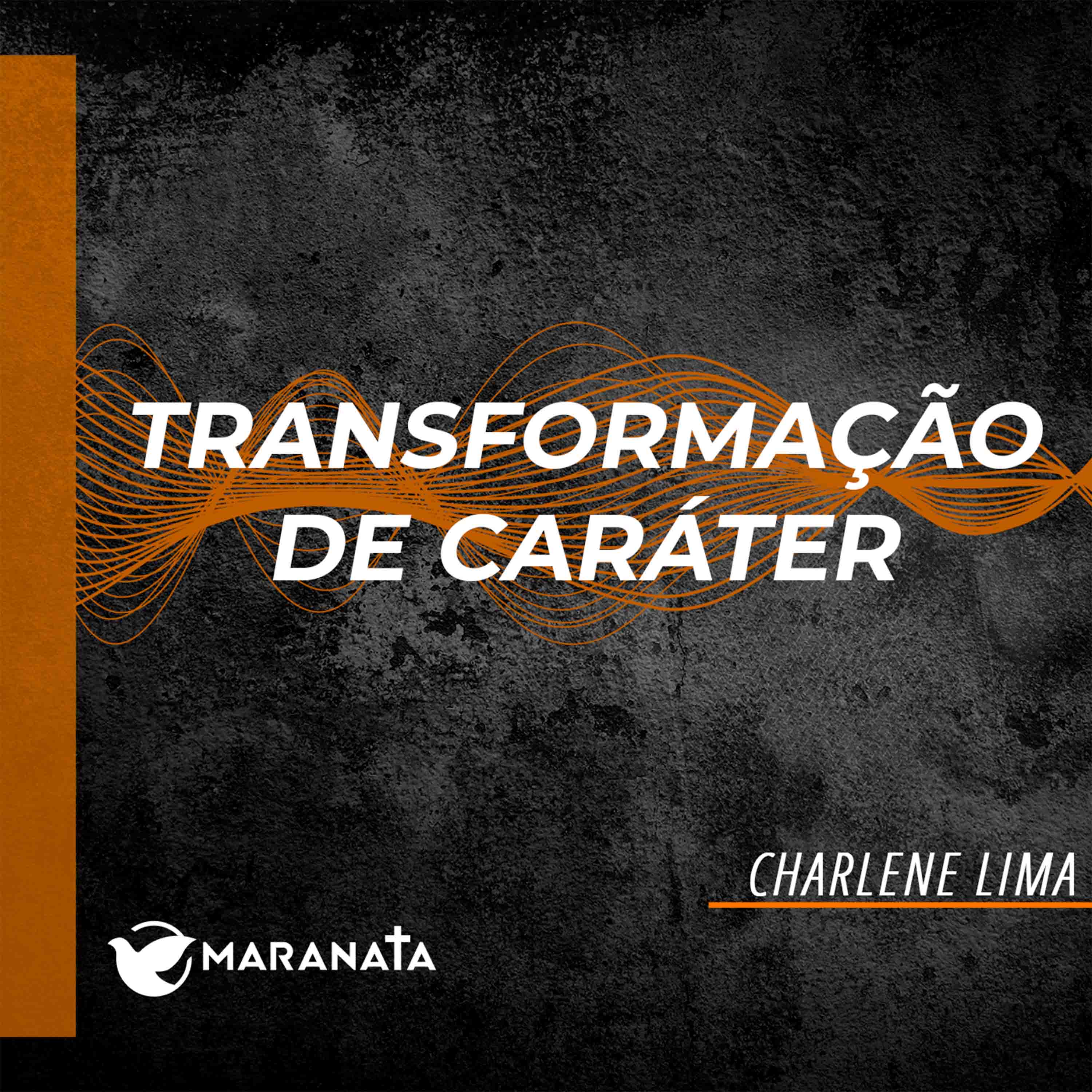 Transformação de caráter - Charlene Lima episode artwork