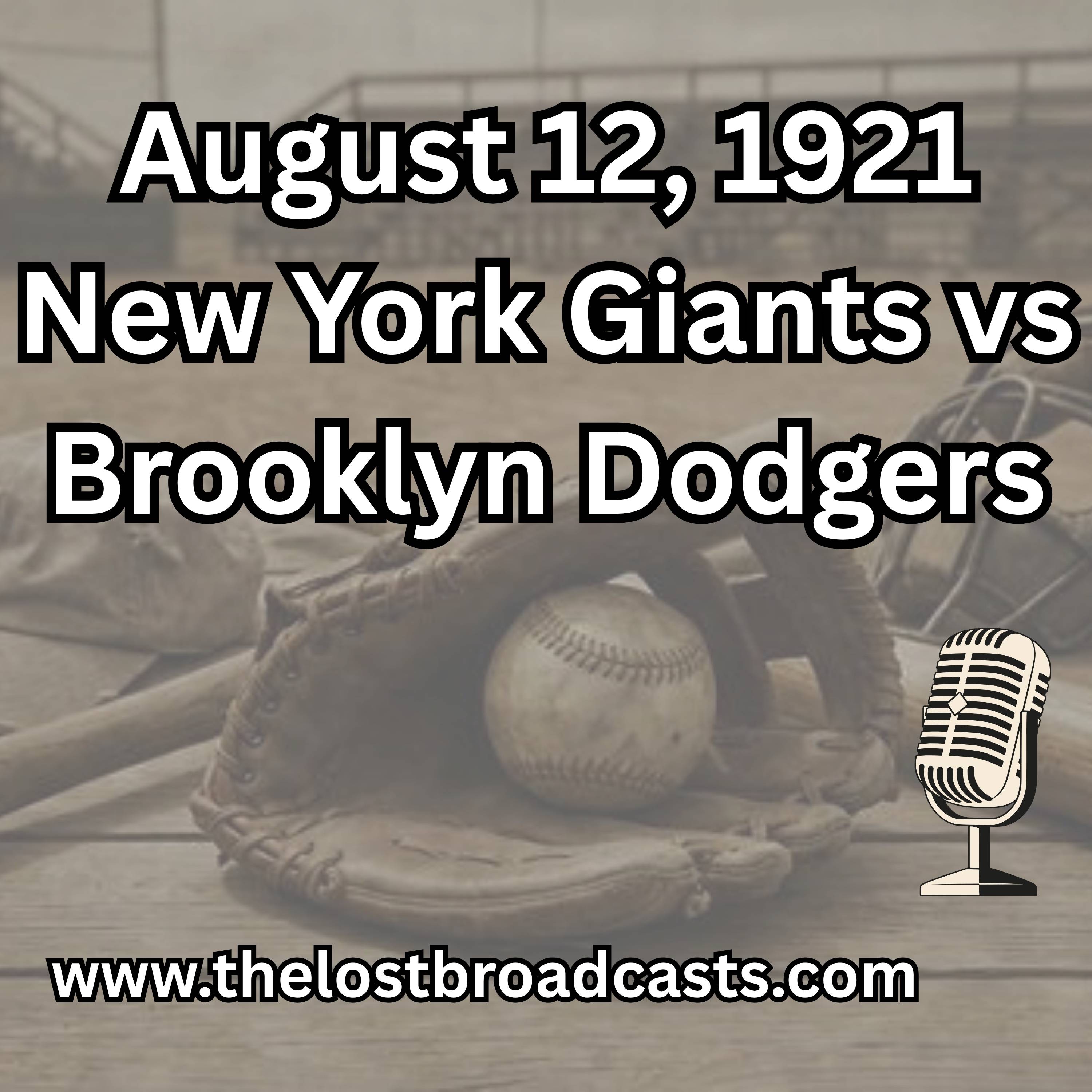 August 12, 1921 New York Giants vs Brooklyn Dodgers