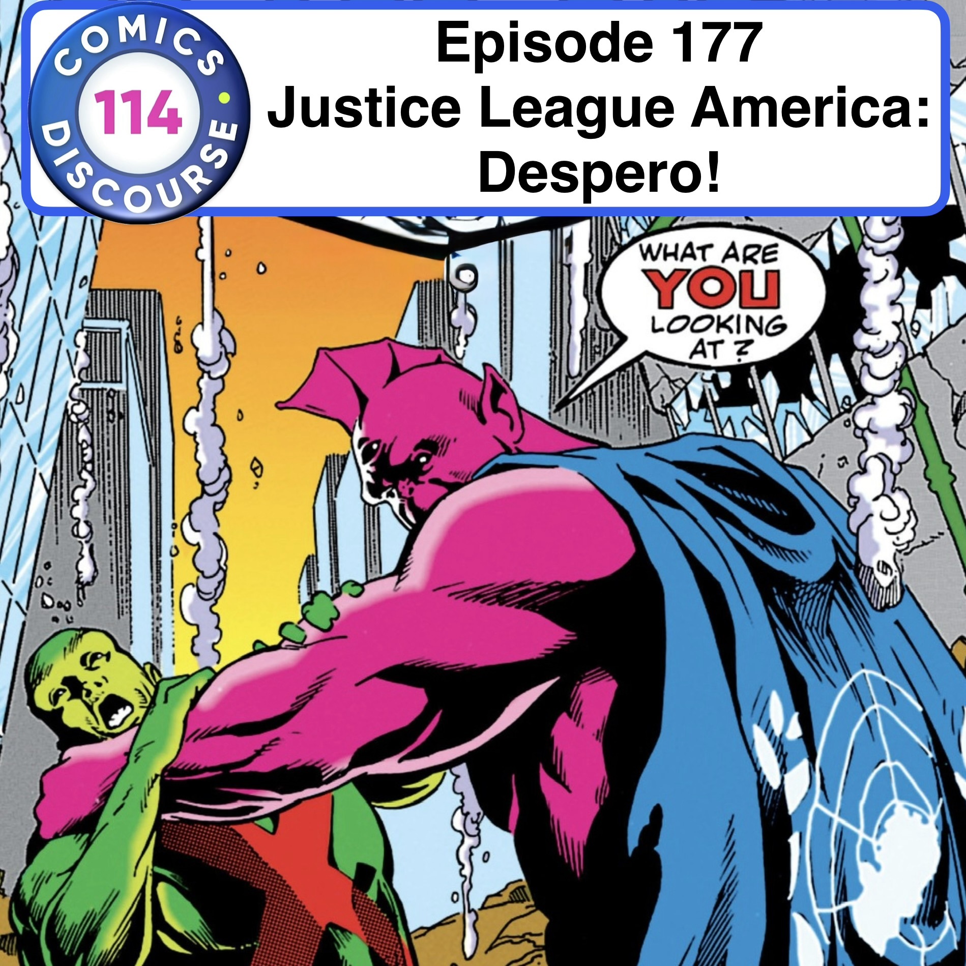 Episode 177: Justice League America - Despero!!!