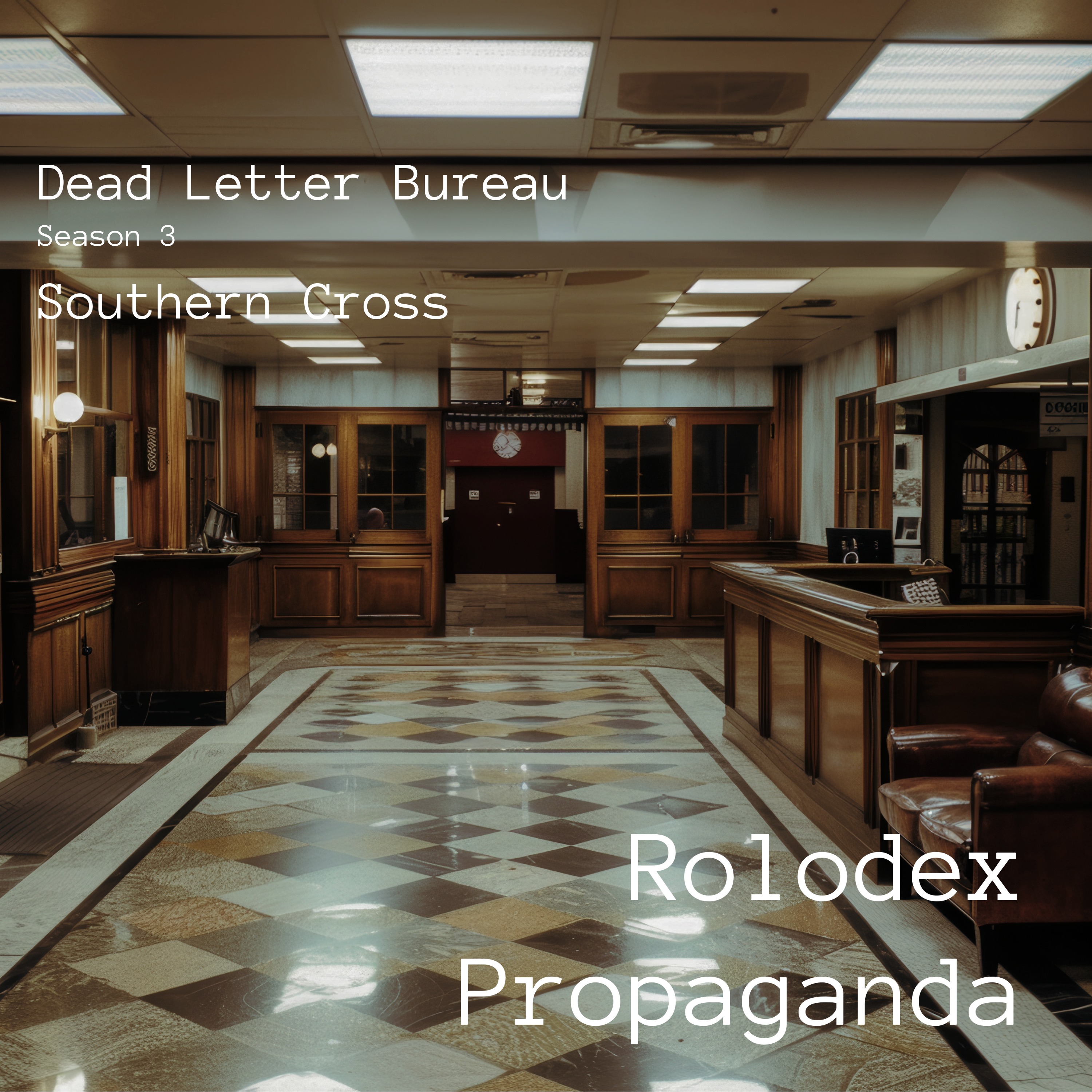 S3E7 - Rolodex Propaganda - Southern Cross - Delta Green AP Podcast episode artwork