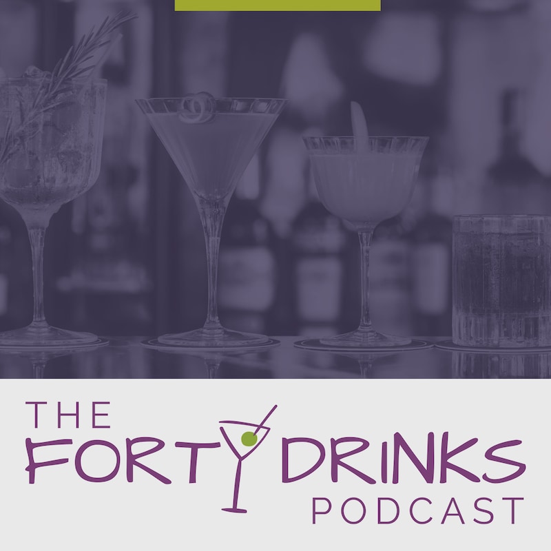 Artwork for podcast Forty Drinks