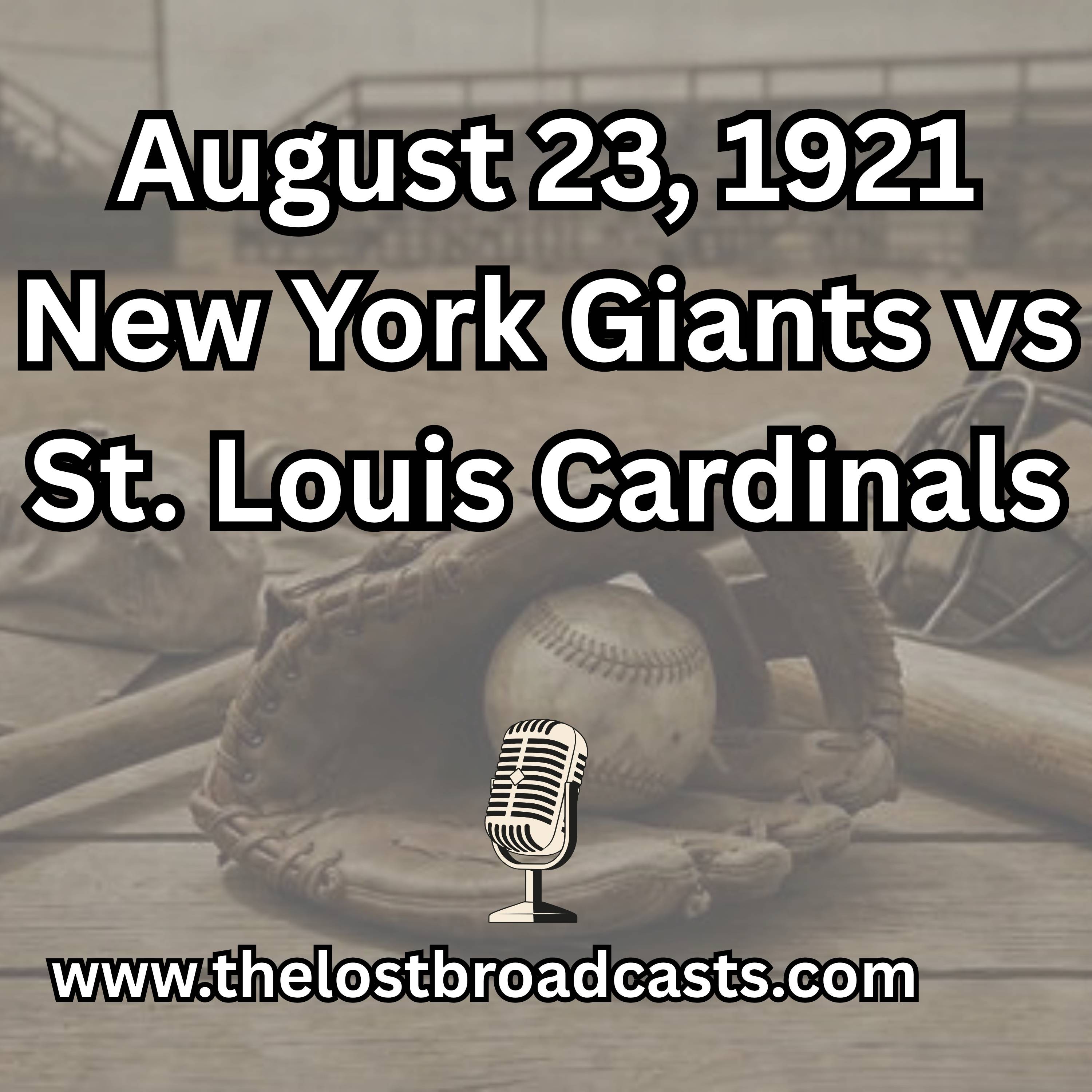 August 23, 1921 New York Giants vs St. Louis Cardinals