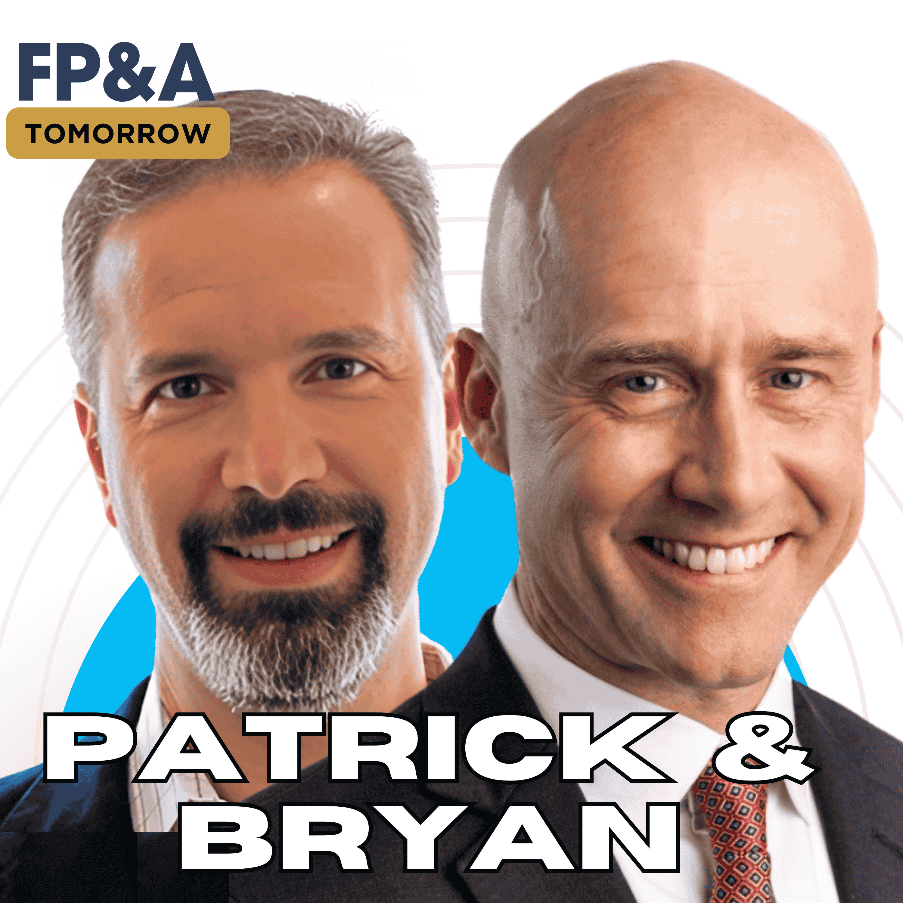 The Future of FP&A and How the Association For Finance Professionals (AFP) is Leading the Way with Pat and Bryan