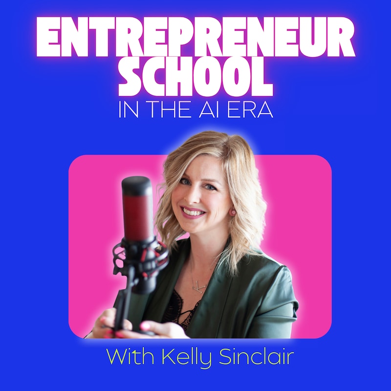 Artwork for podcast Entrepreneur School (In the AI Era)