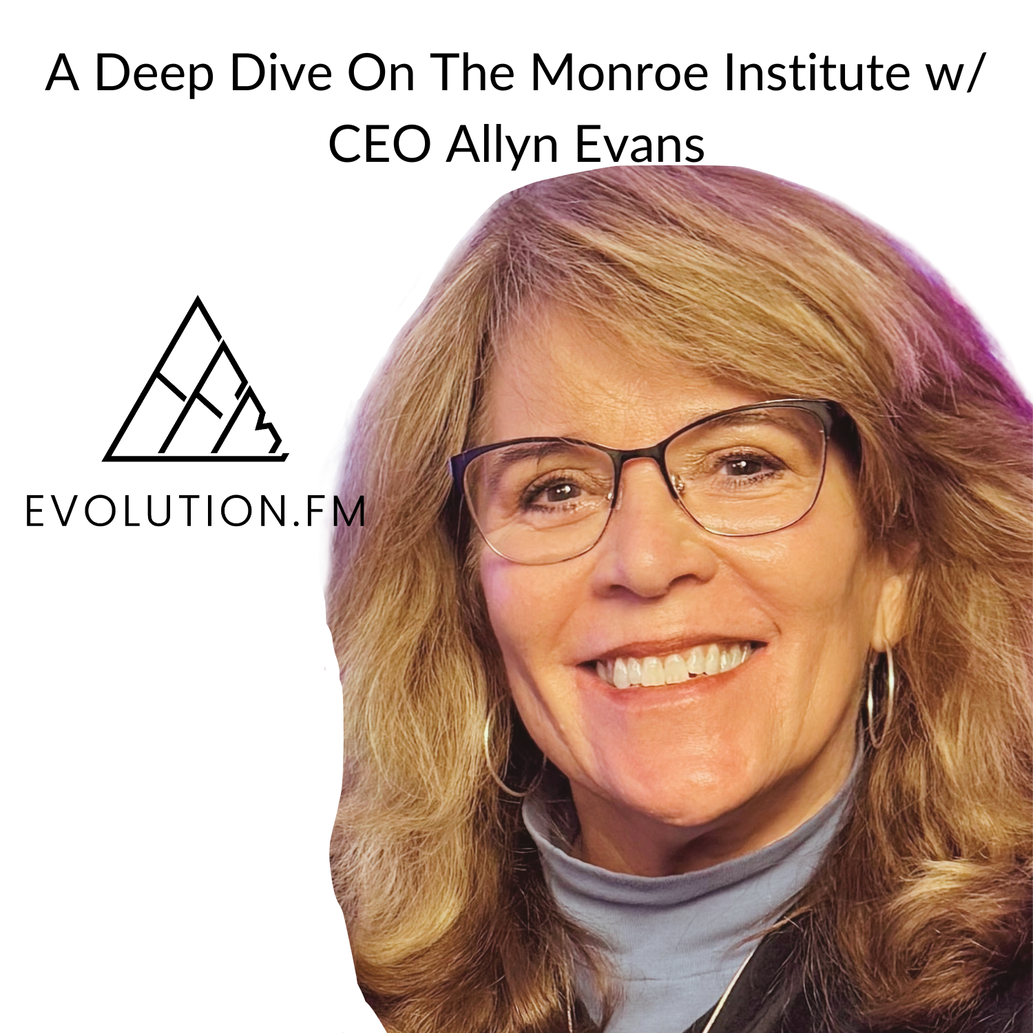 Evolution FM: Consciousness, Human Potential, & Inner Work for Entrepreneurs