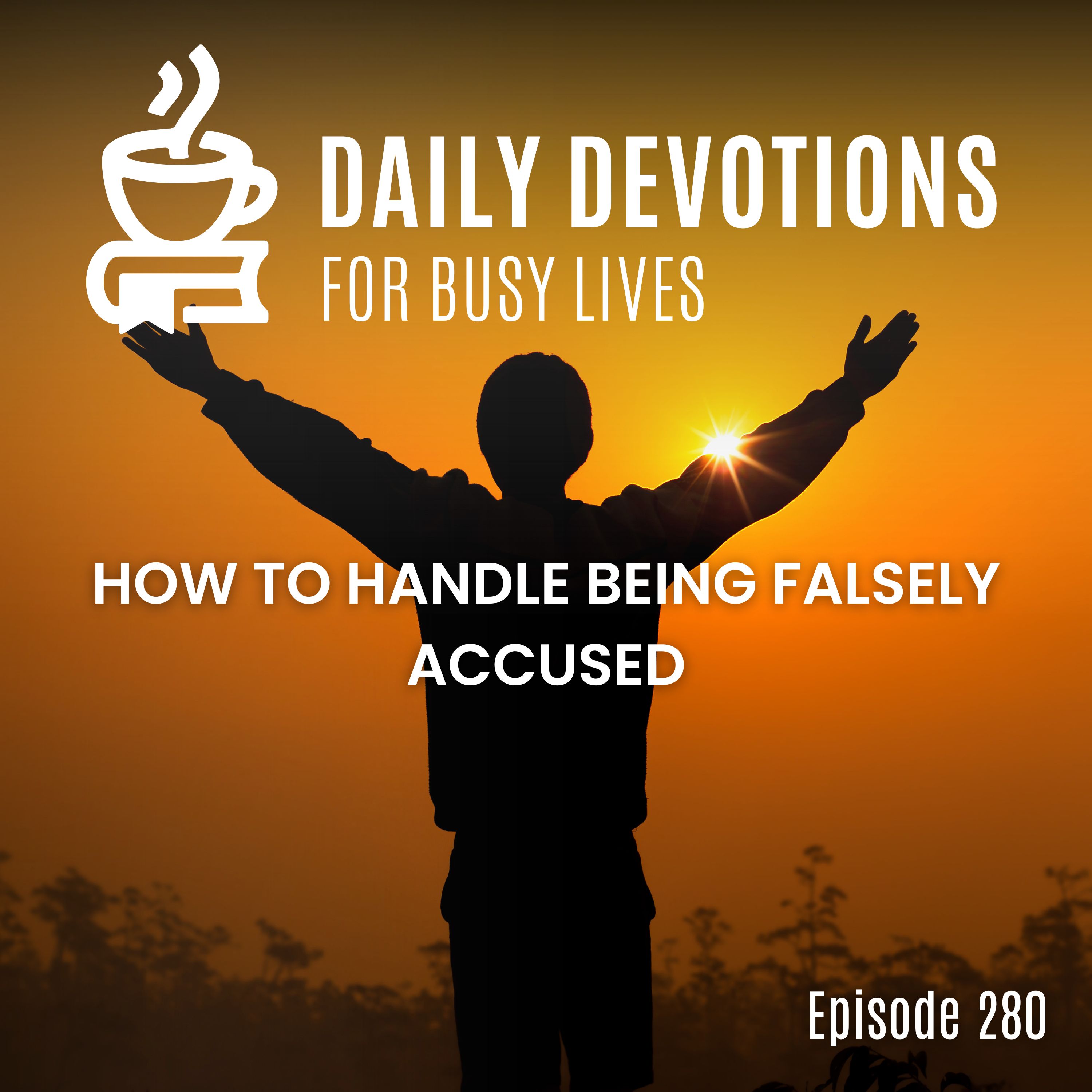 How to Handle Being Falsely Accused How to Handle Being Falsely Accused