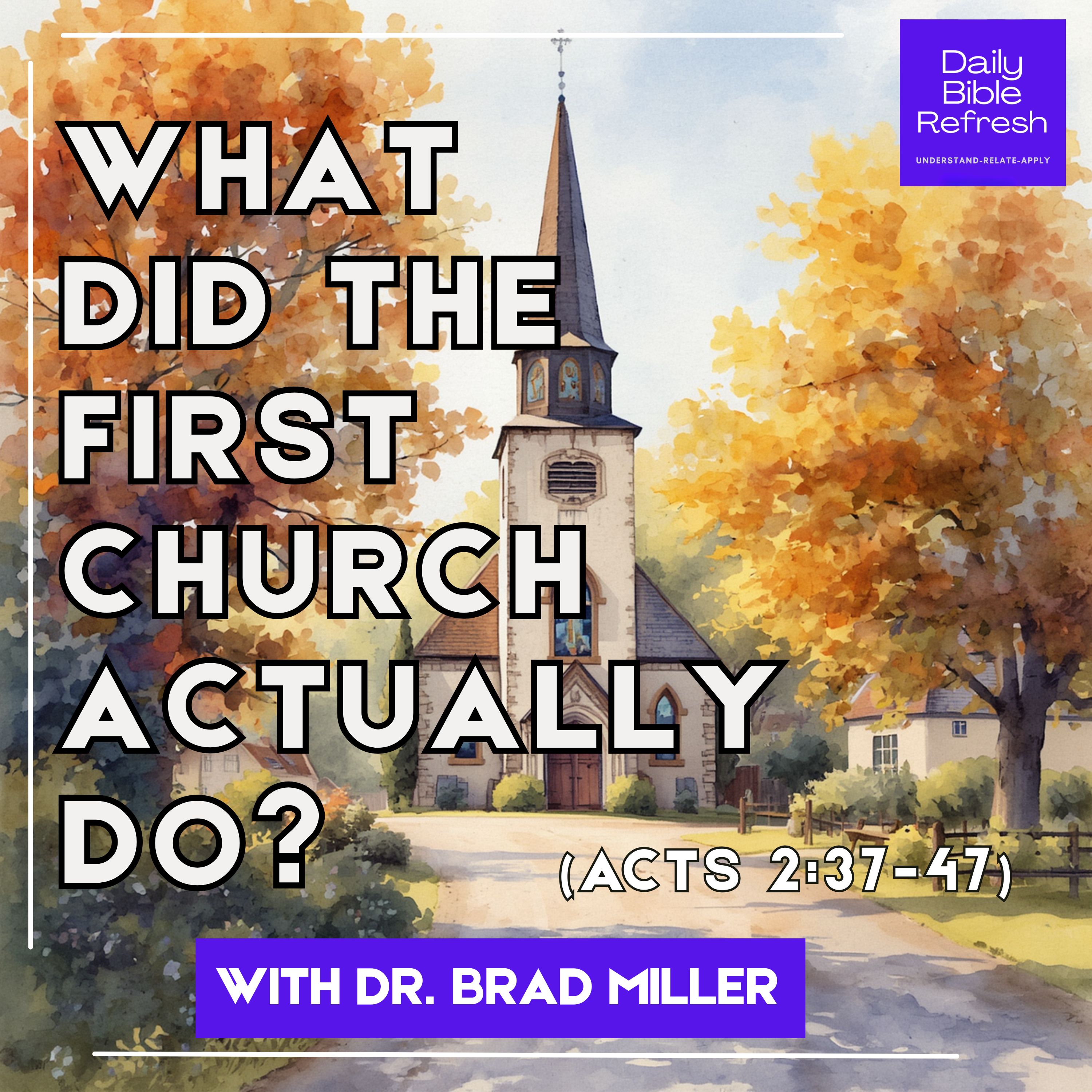 What Did the First Church Actually Do? (Acts 2:37-47) episode artwork