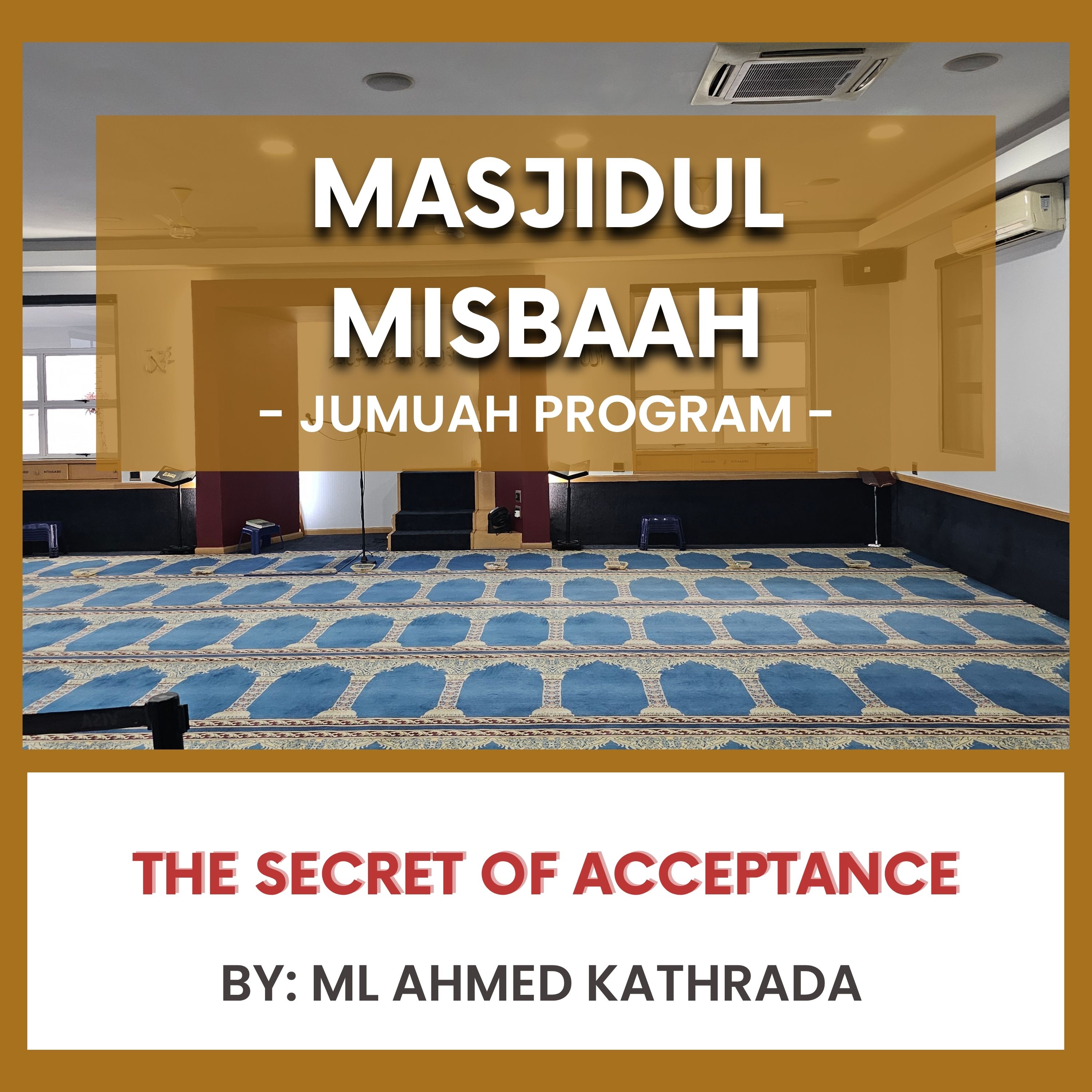 The Secret of Acceptance by ML Ahmed Kathrada episode artwork