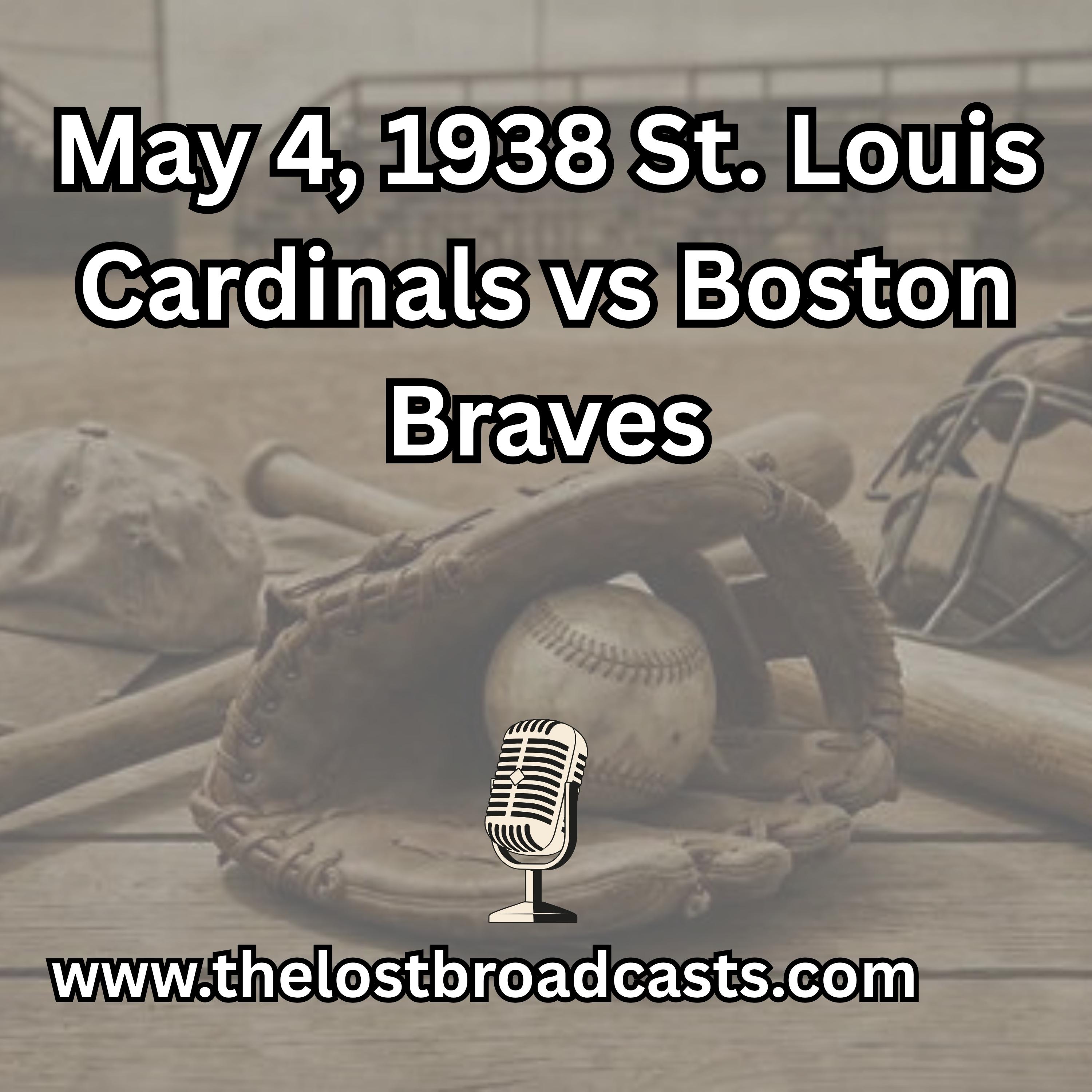 May 4, 1938 St. Louis Cardinals vs Boston Braves