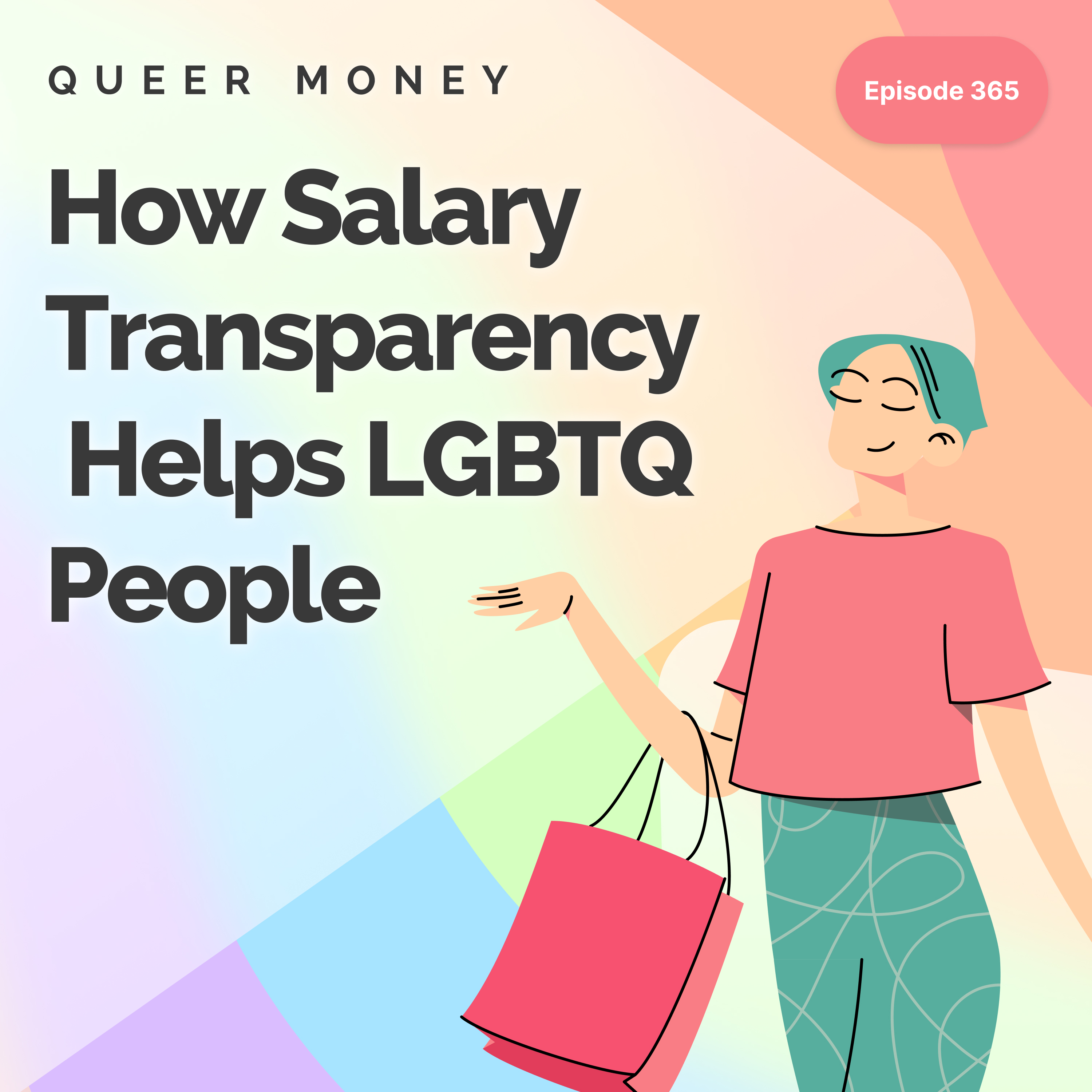 How Salary Transparency Helps LGBTQ People - Queer Money Ep. 365