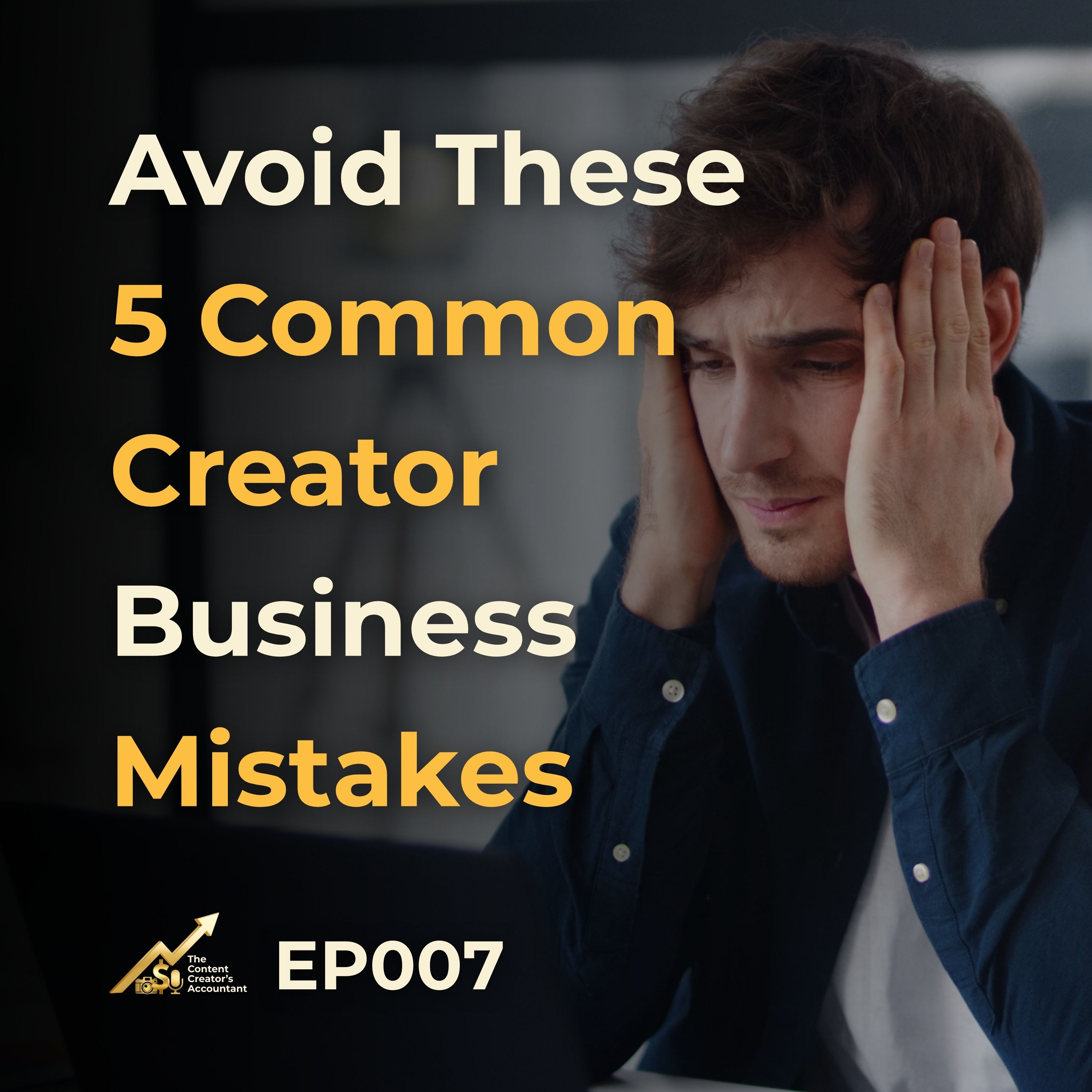 Avoid These 5 Common Creator Business Mistakes