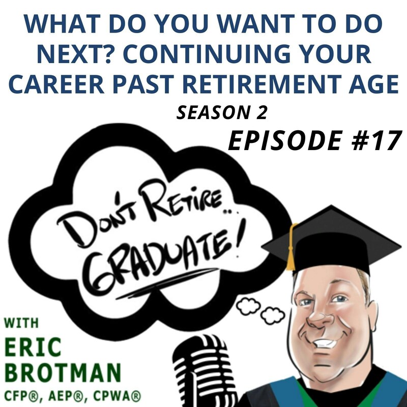 Artwork for podcast Don't Retire...Graduate!