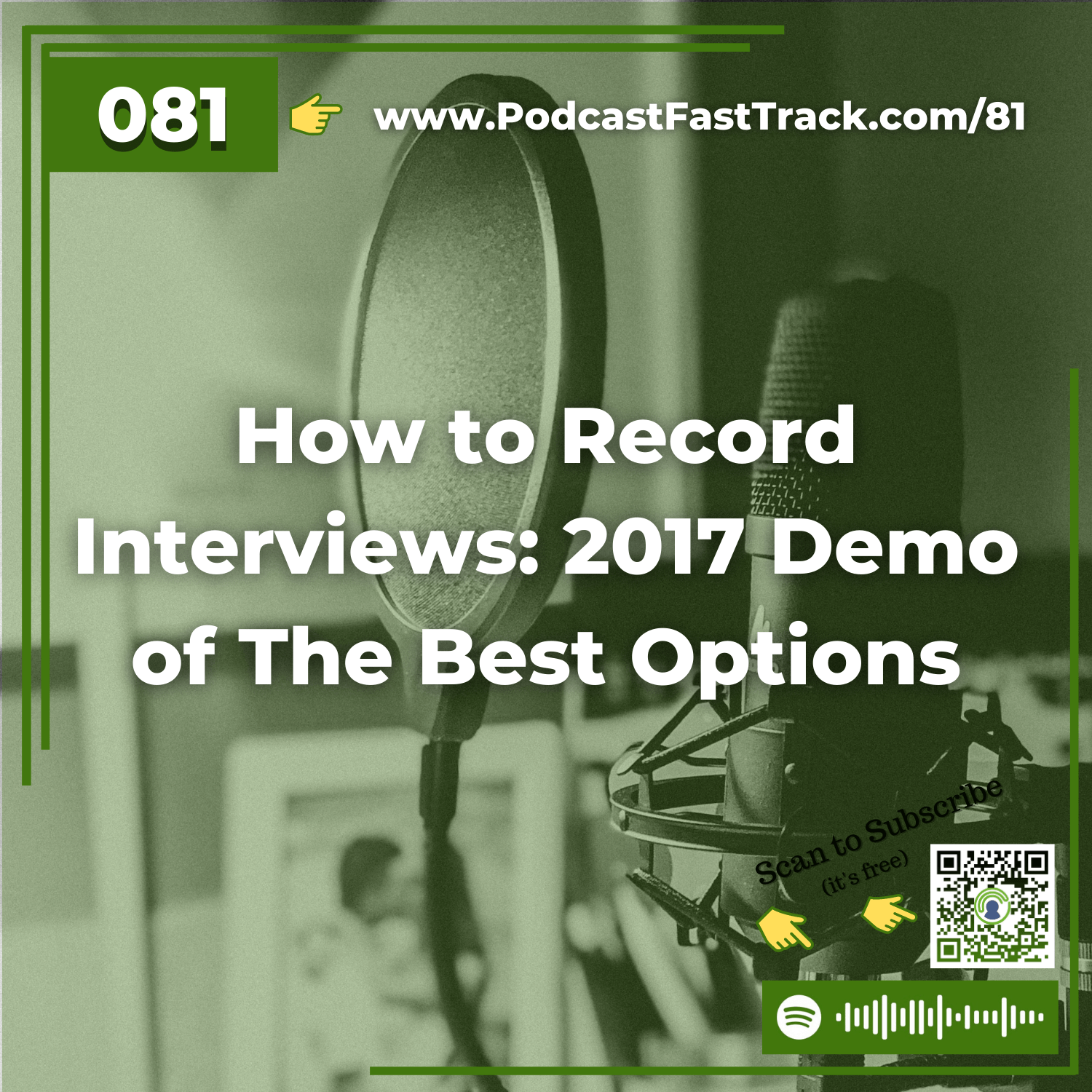 81: How to Record Interviews: 2017 Demo of The Best Options