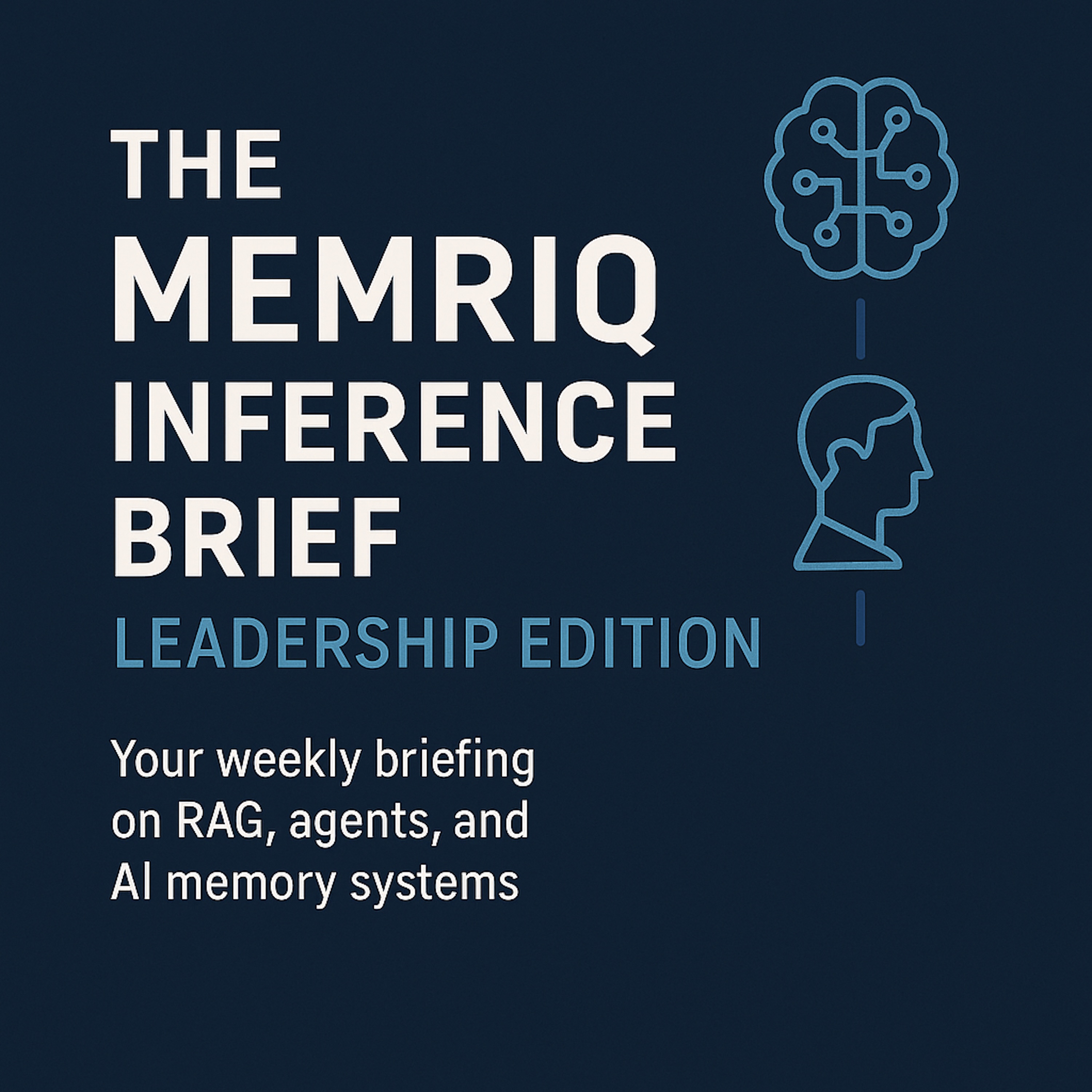 Show artwork for The Memriq AI Inference Brief – Leadership Edition