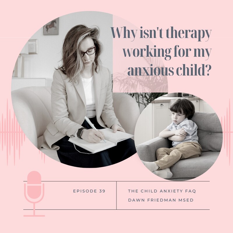 Artwork for podcast The Child Anxiety FAQ