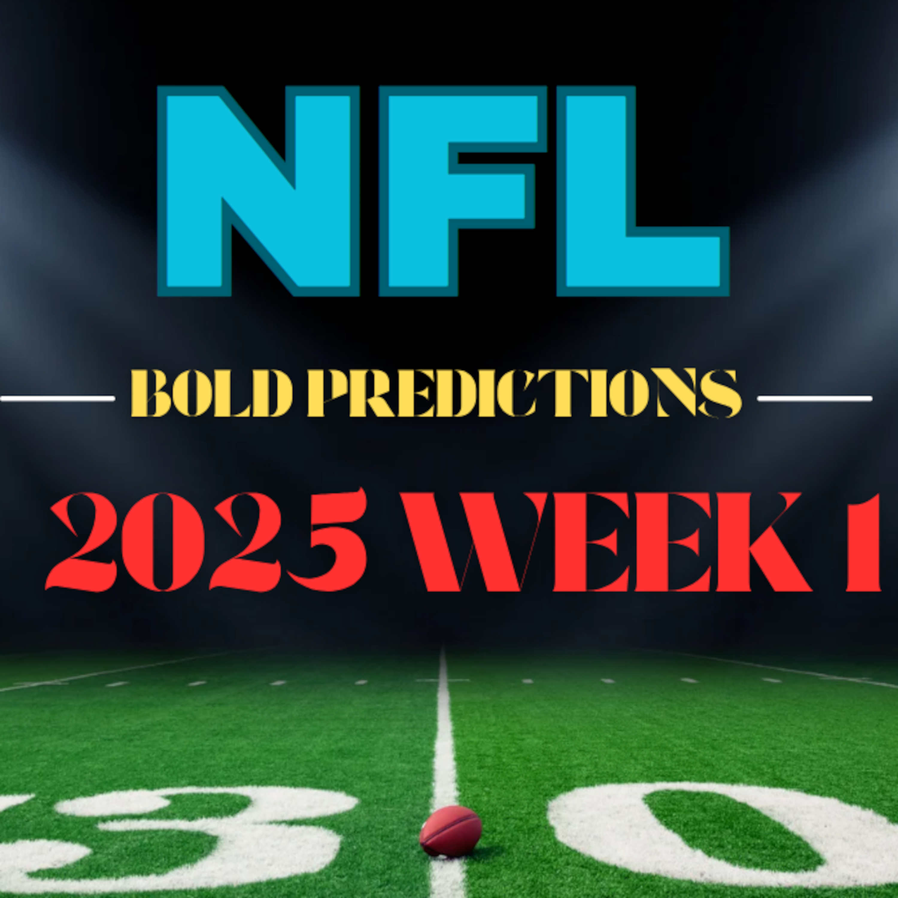 Week 1 NFL Insights: Bold Predictions Unleashed