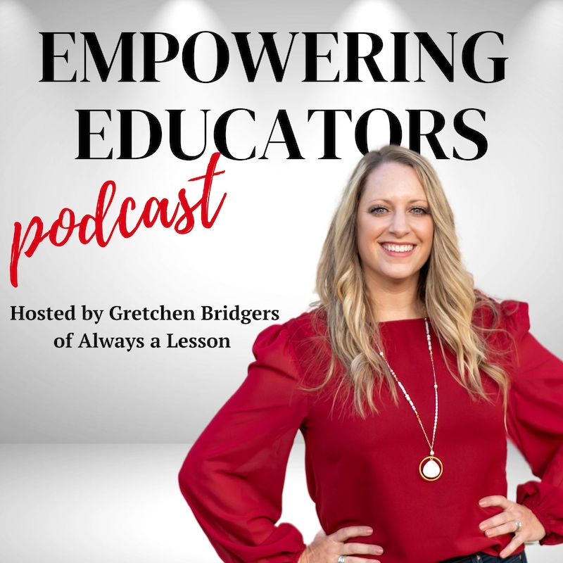 Artwork for podcast Always A Lesson's Empowering Educators Podcast
