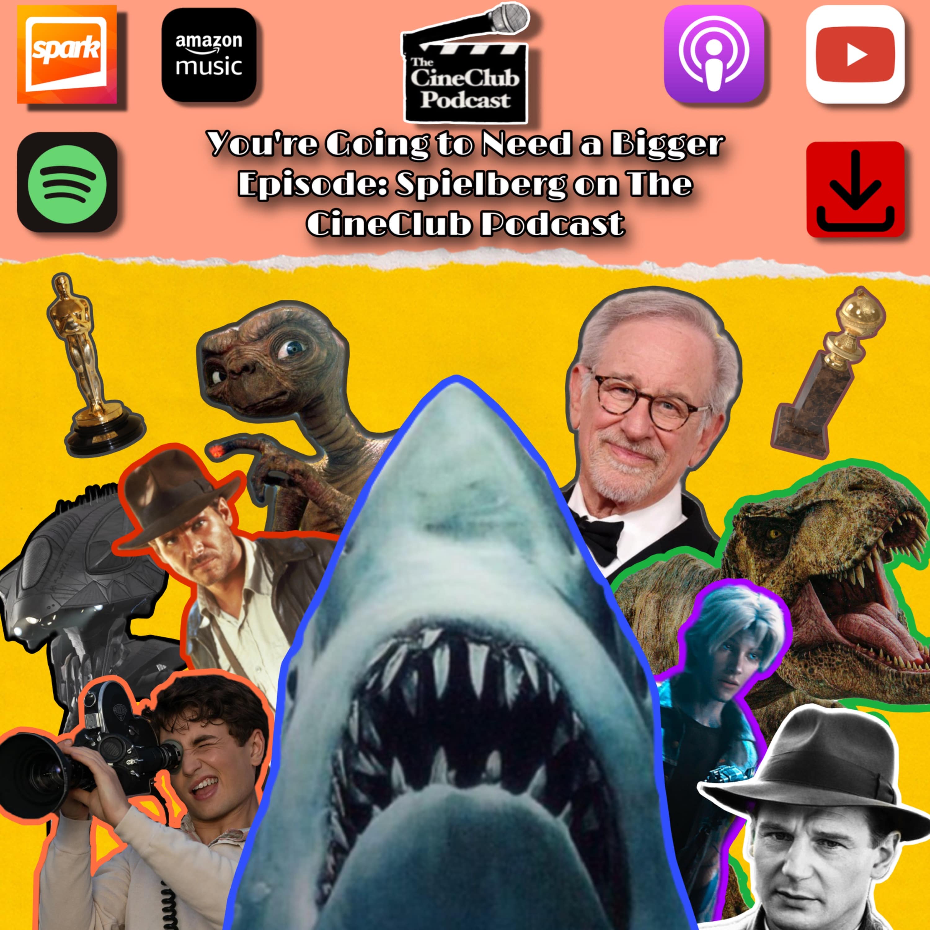 You’re Going to Need a Bigger Episode: Spielberg on the CineClub Podcast episode artwork