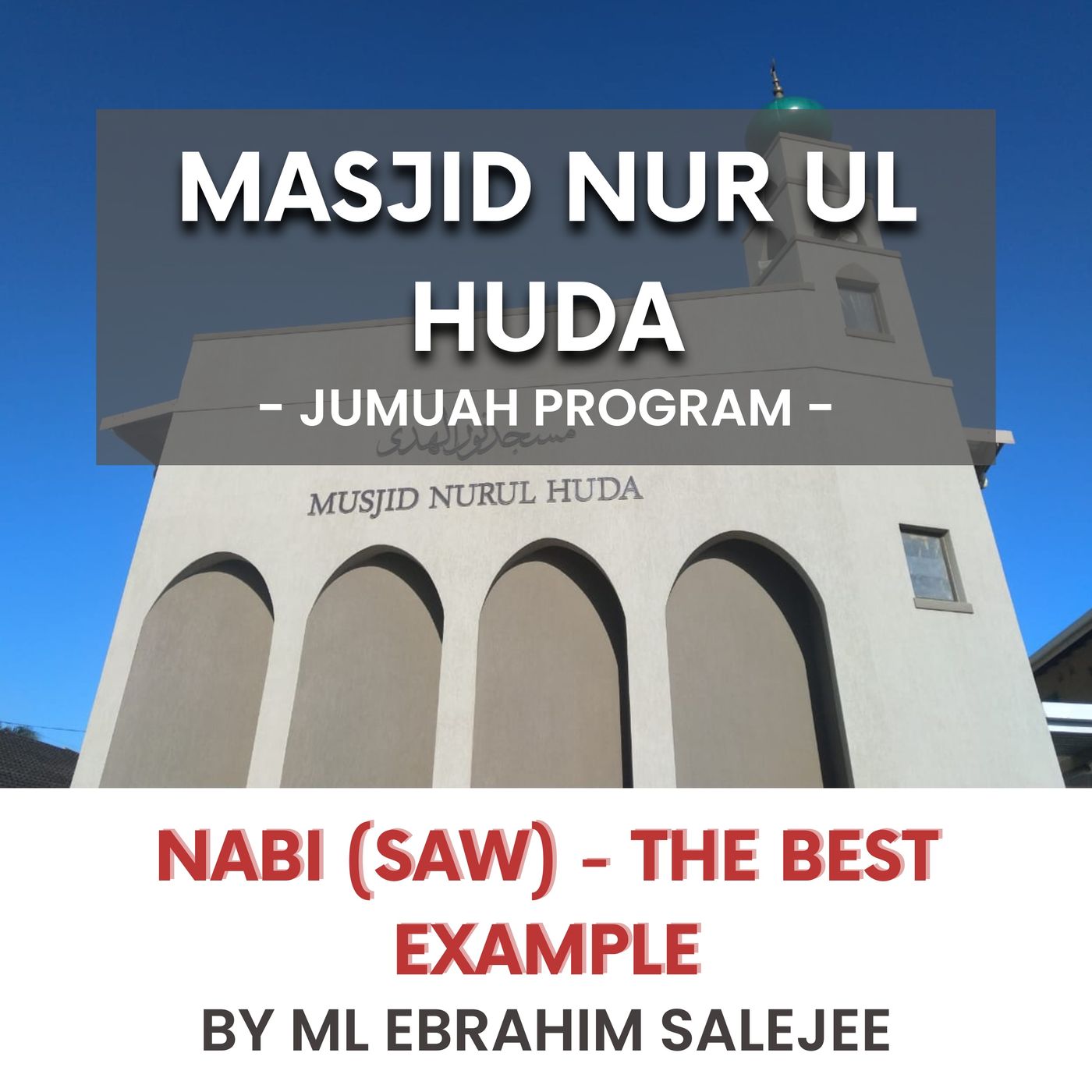 Nabi (SAW) - The best example by ML Ebrahim Salejee
