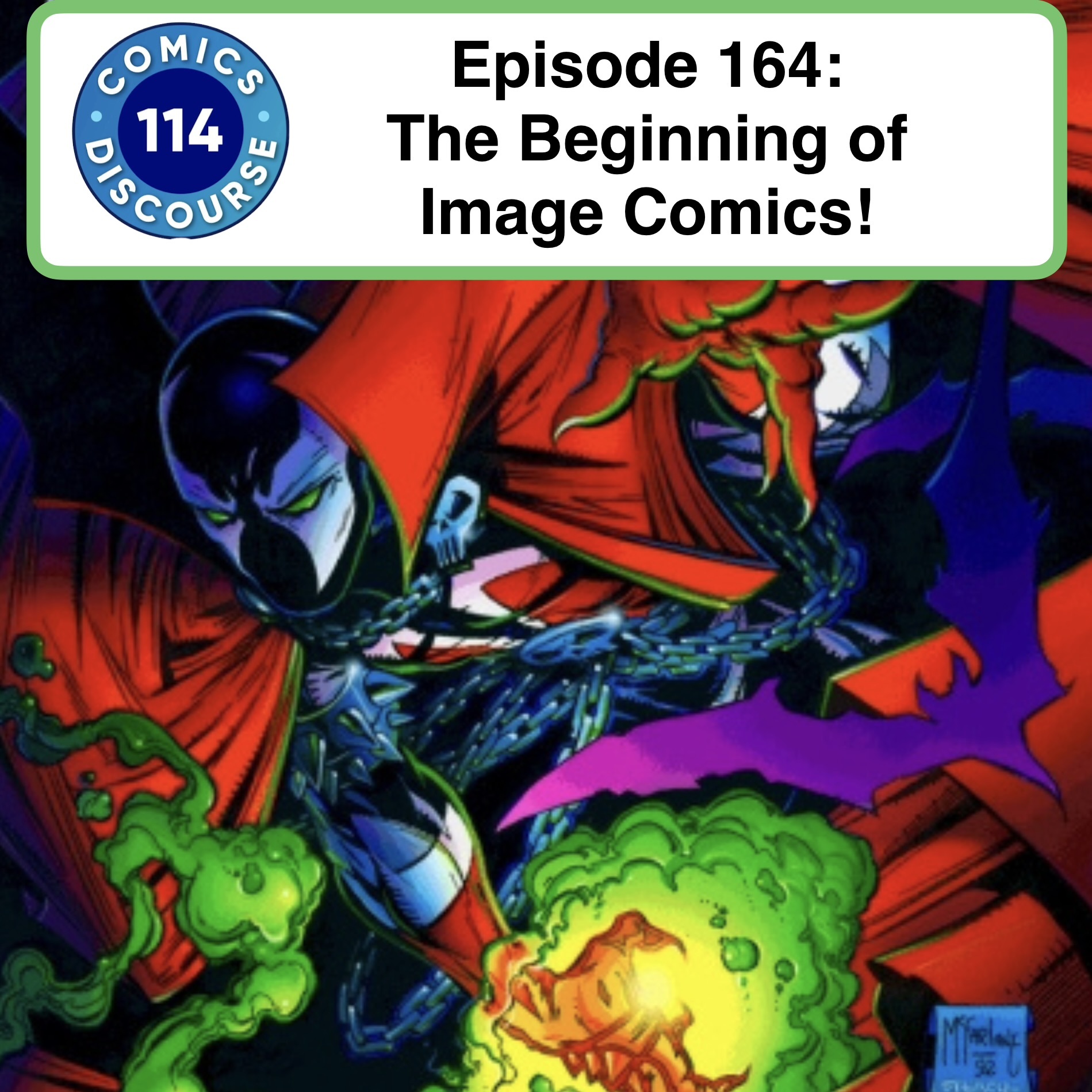 Episode 164: The Beginning of Image Comics