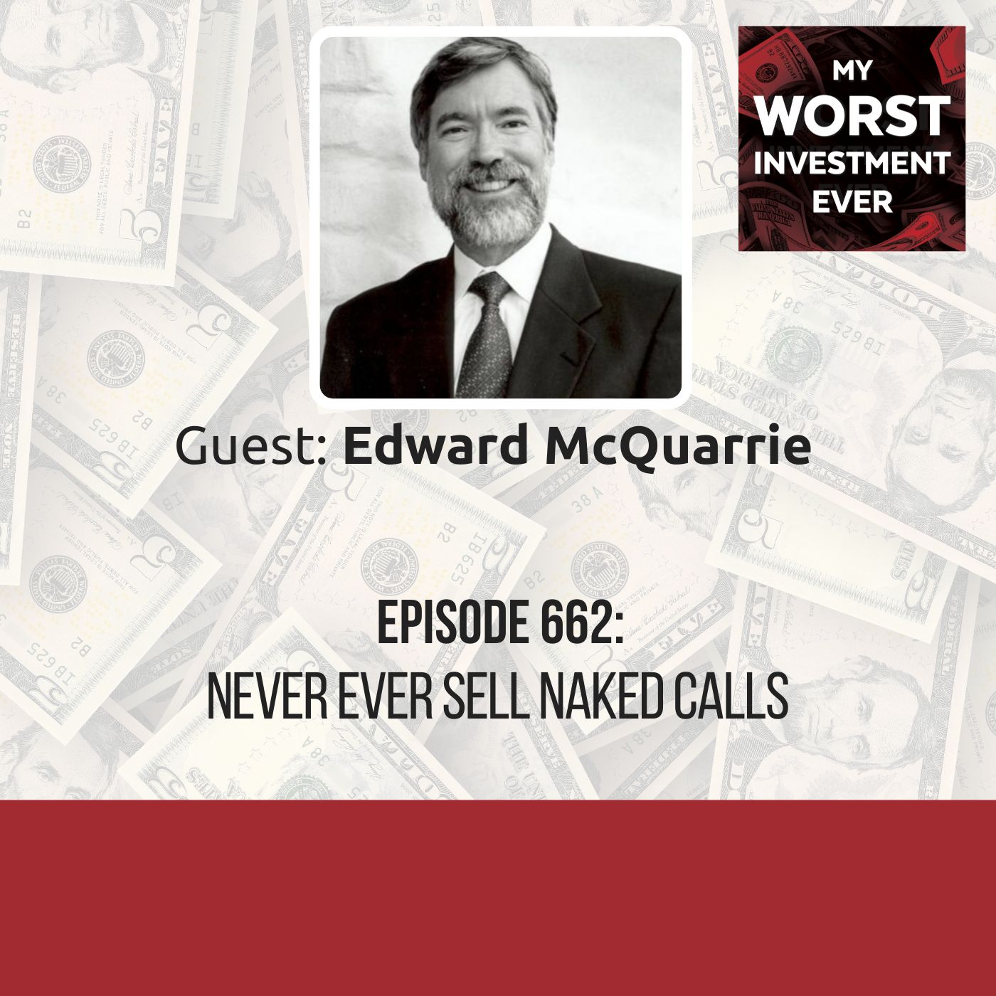 Edward McQuarrie – Never Ever Sell Naked Calls