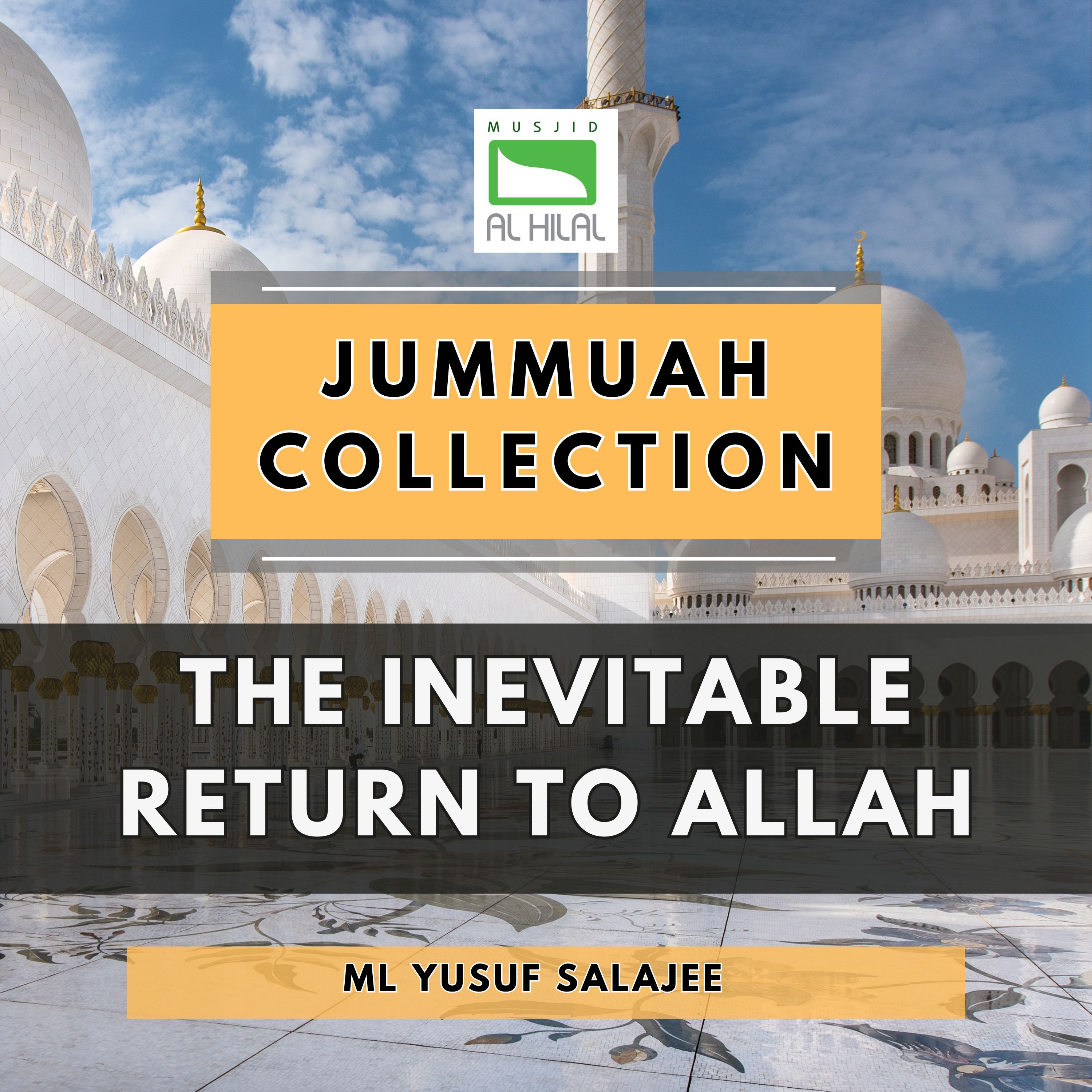 The Inevitable Return to Allah by Ml Yusuf Salajee