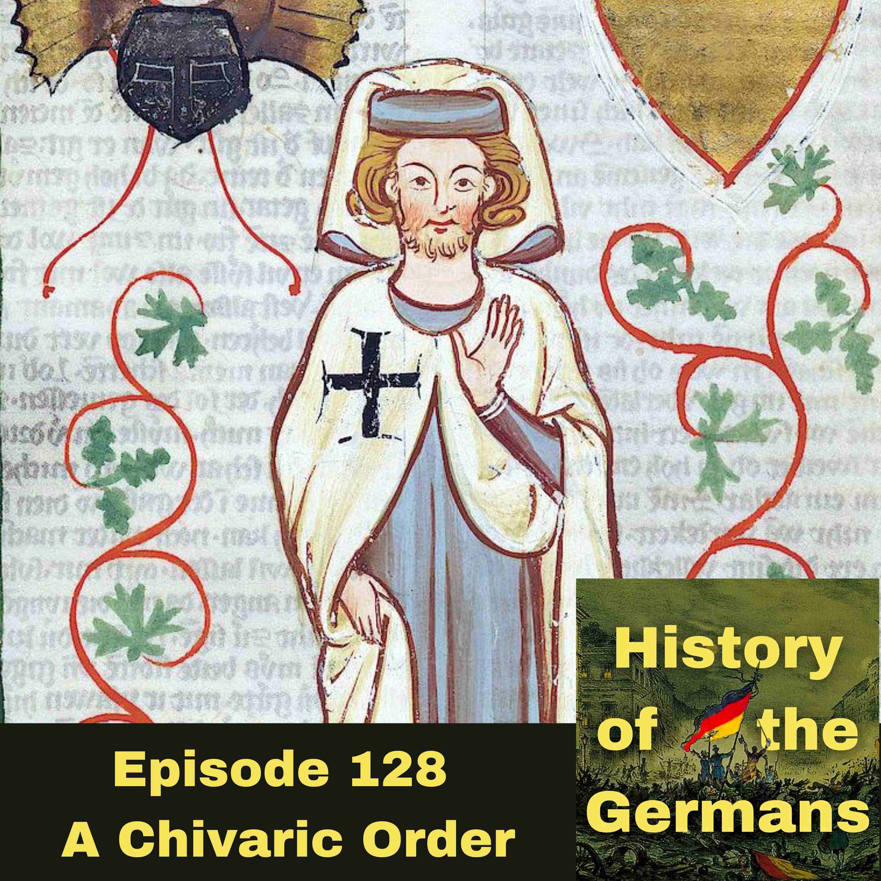 Episode 128 – A Chivalric Order