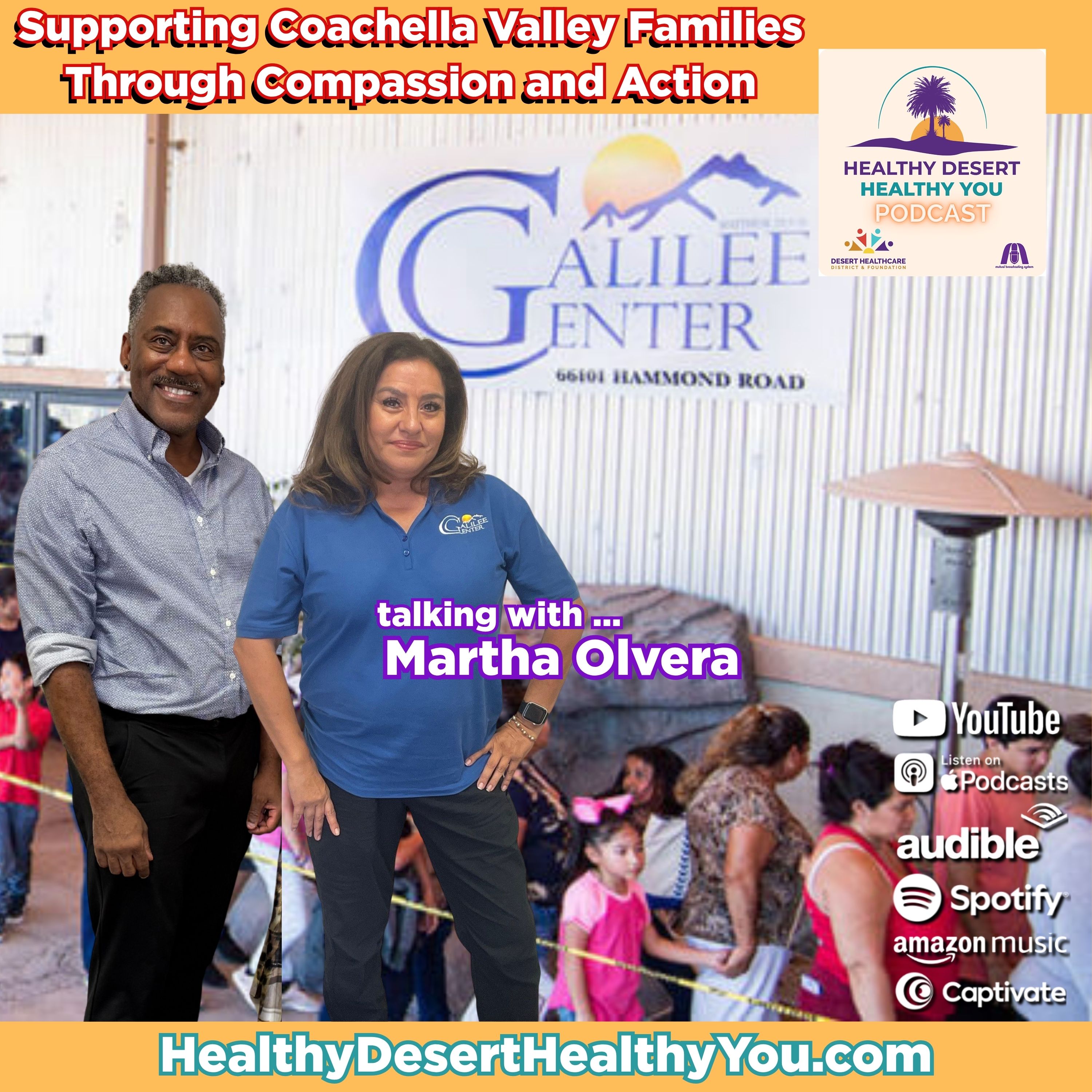 Martha Olvera, Galilee Center | Supporting Coachella Valley Families Through Compassion and Action episode artwork